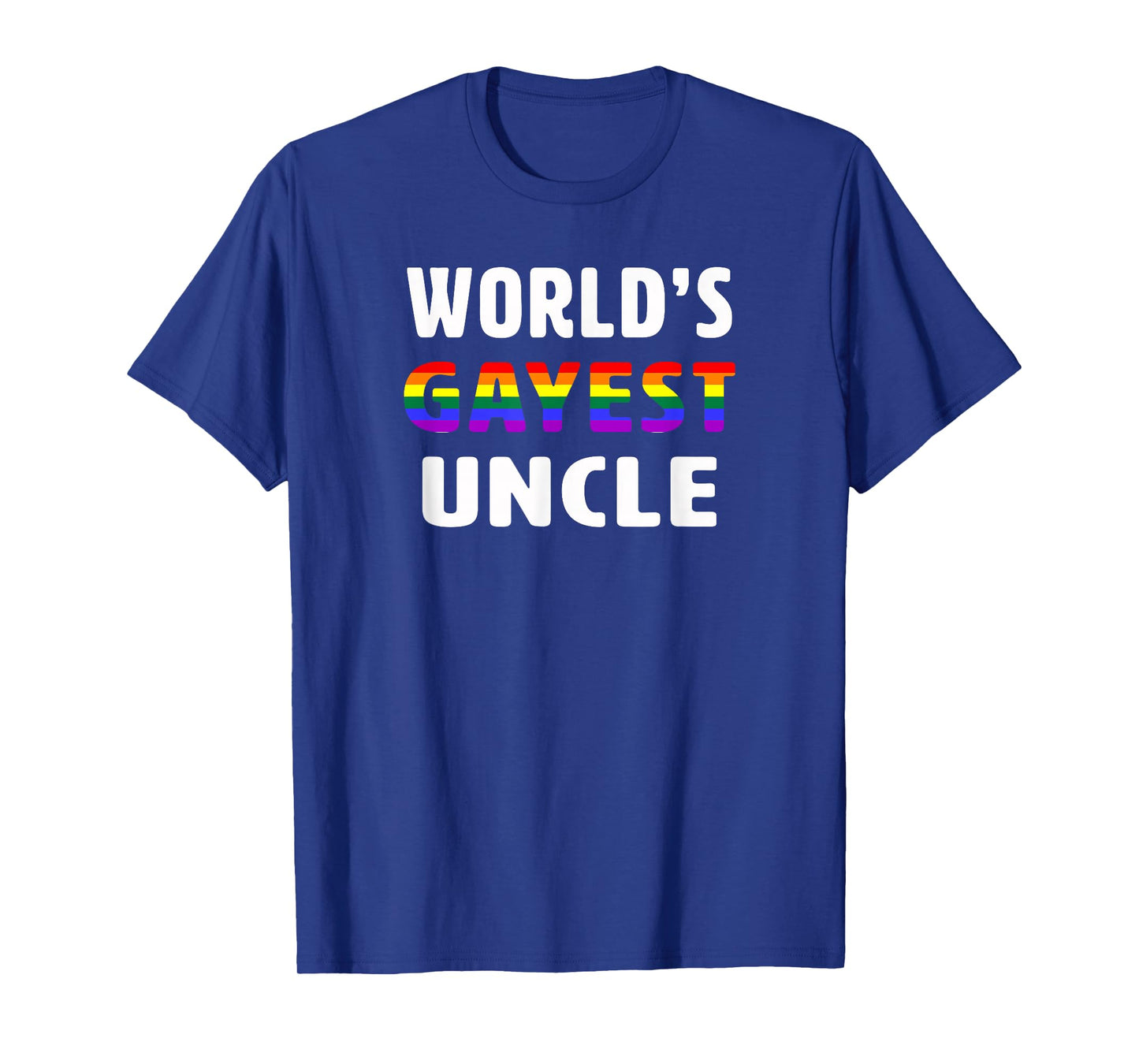 Funny Gay Uncle LGBT TShirt World's Gayest Uncle Shirt T-Shirt