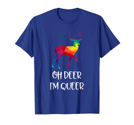 Oh Deer I'm Queer Funny Pun LGBT Rainbow Gay Pride T-Shirt