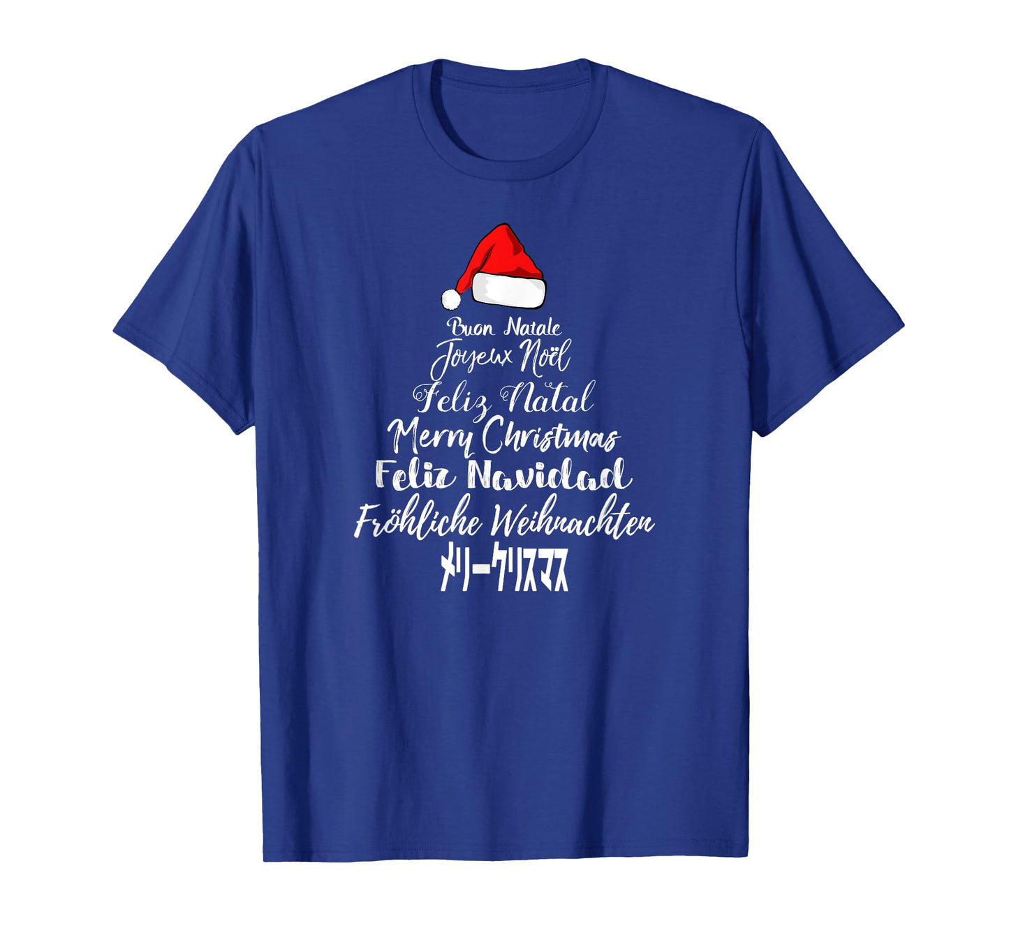 Merry Christmas Feliz Navidad Feliz Natal 7 Languages T-Shirt