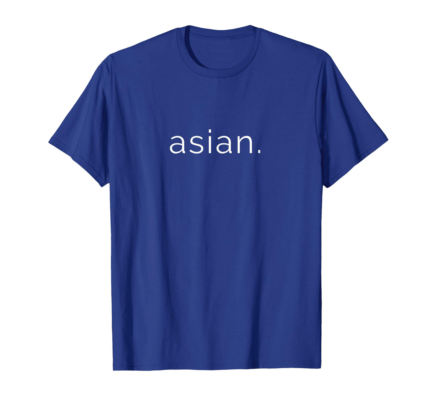“Asian” Funny Ironic Tee | Proud Asian Heritage Tee T-Shirt