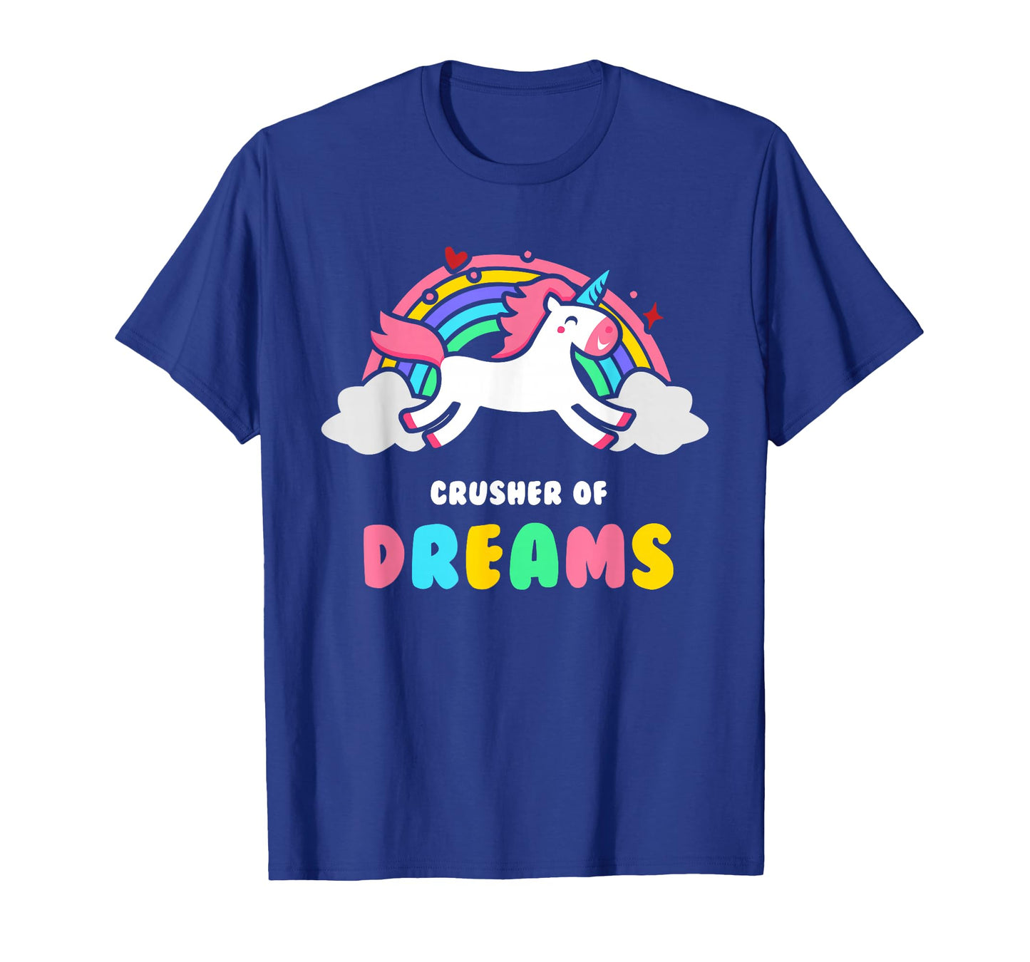 Depressing Shirt by Unicorns - Crusher Of Dreams T-Shirt