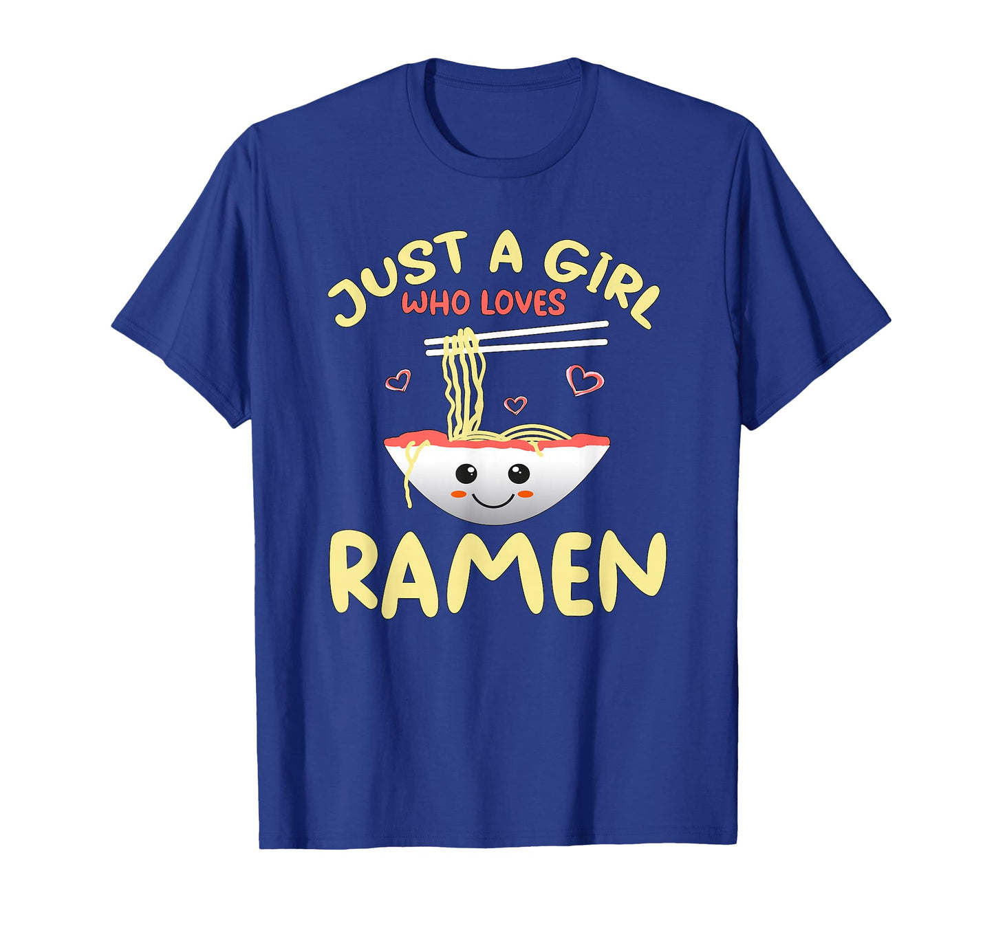 Just A Girl Who Loves Ramen Cute Noodles Bowl Gift T-Shirt