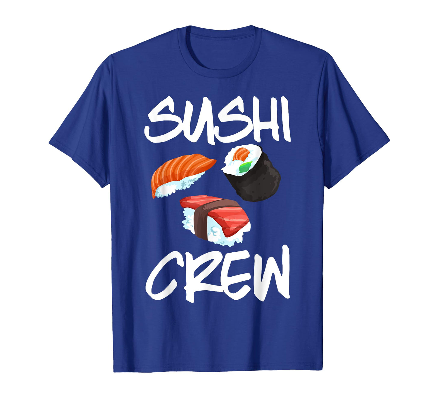 Funny Sushi Gift For Kids Men Women Cool Sushi Crew Foodie T-Shirt