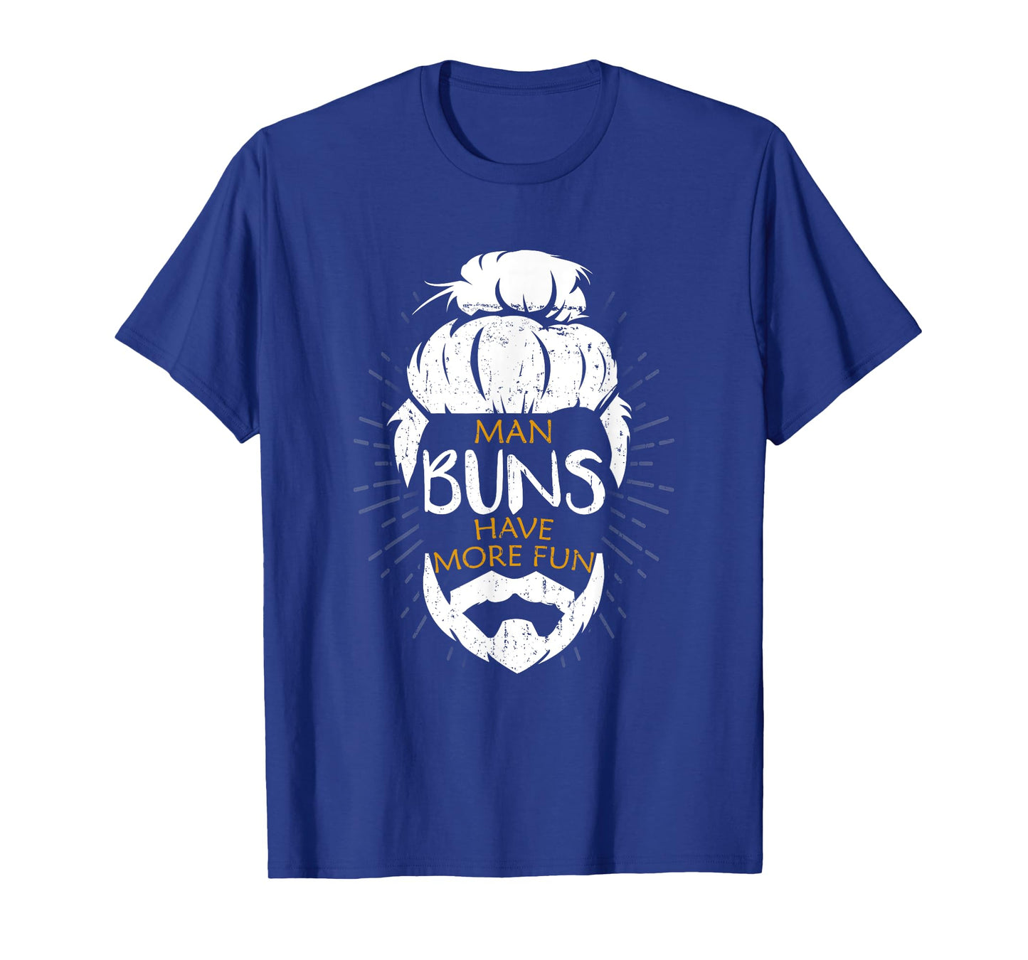 Man Buns Have More Fun Funny Man Bun T-Shirt T-Shirt