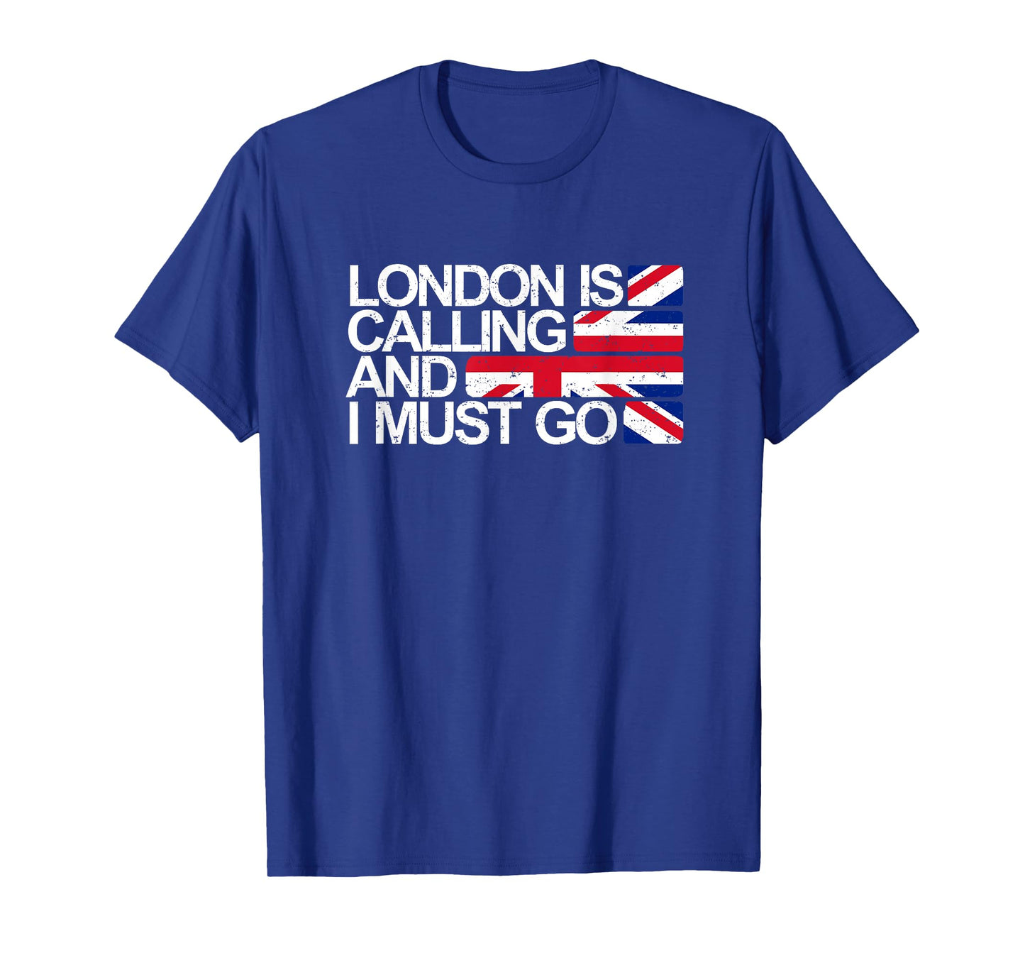 London is Calling and I Must Go Union Jack Flag T Shirt T-Shirt