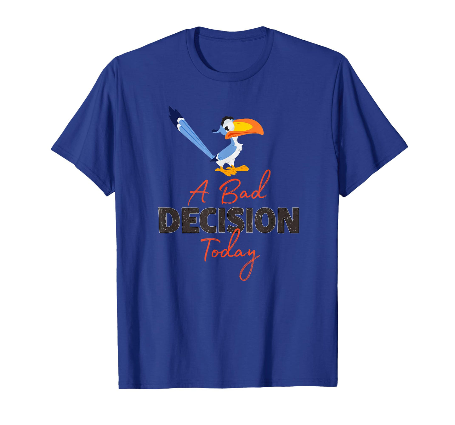 Disney The Lion King Zazu A Bad Decision Today T-Shirt