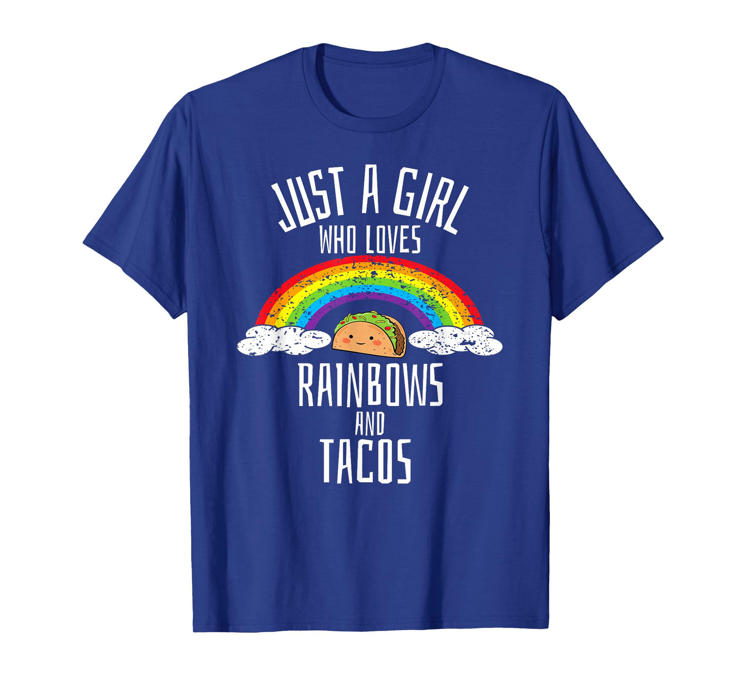 Just A Girl Who Loves Rainbows and Tacos Gay Lesbian T-Shirt