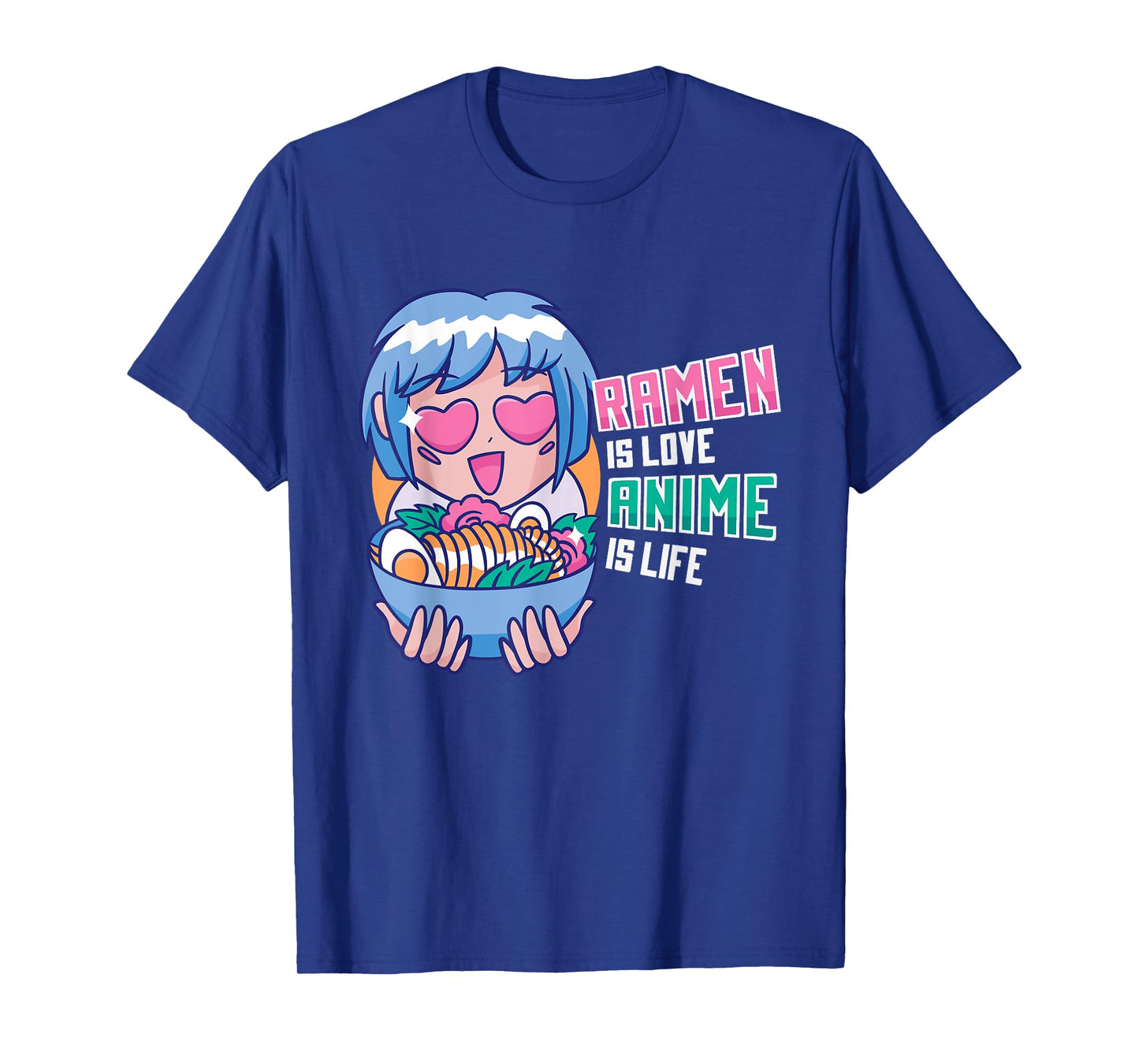 Ramen is Love Anime is Life Manga Cosplayer Gift T-Shirt