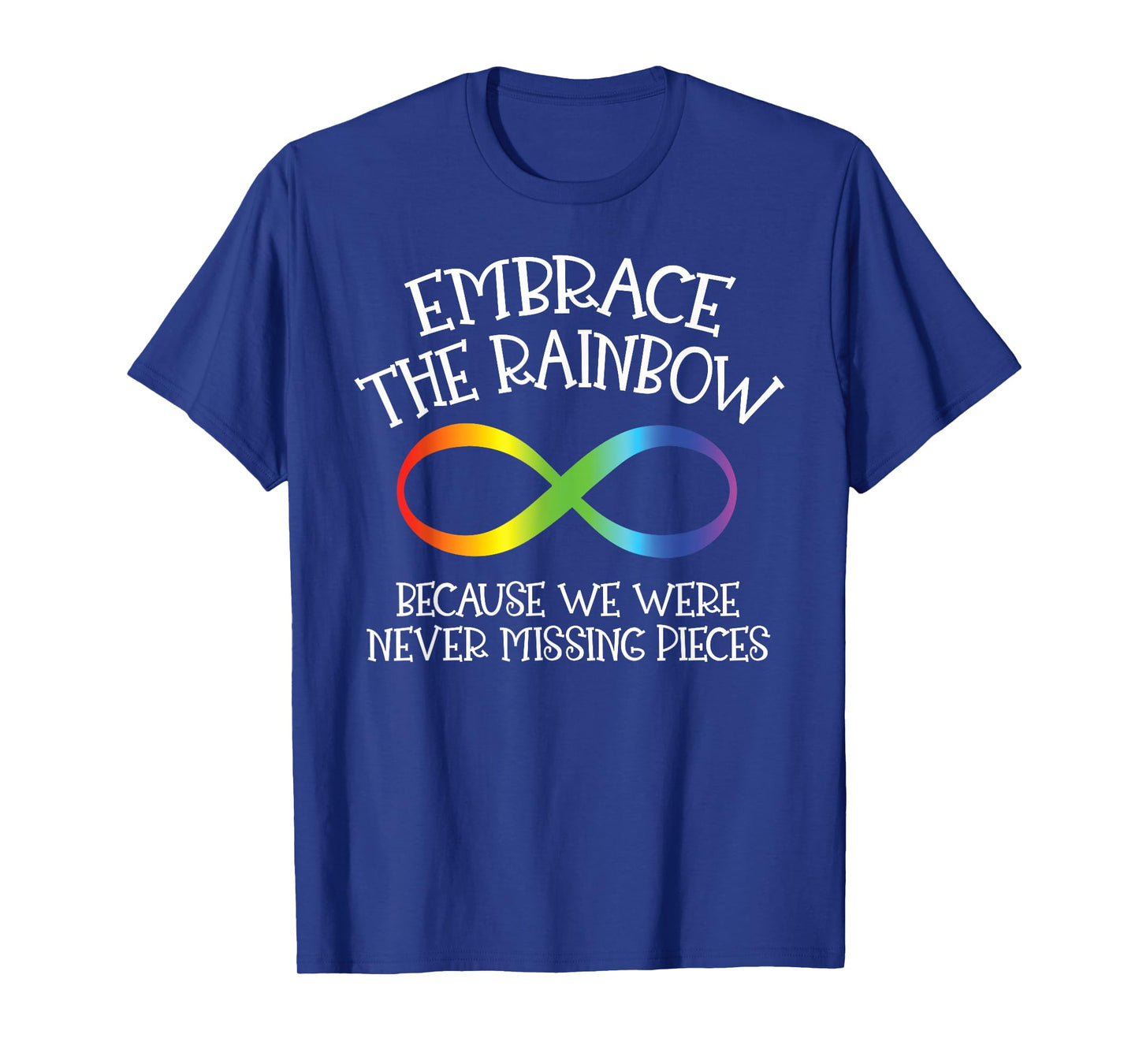 Autism Awareness Embrace The Rainbow Infinity Anti Puzzle T-Shirt