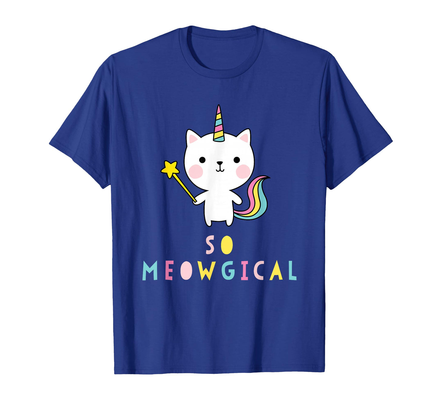 So Meowgical Caticorn Cat Unicorn Rainbow Kittycorn Cute T-Shirt