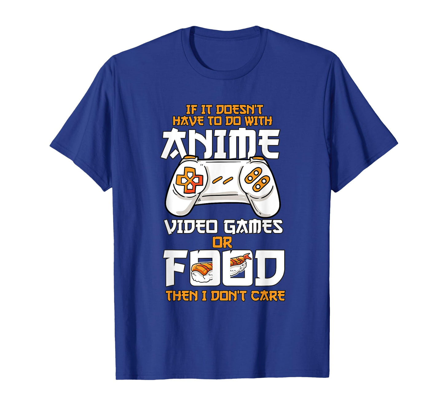 Anime Video Games Food Sushi Gaming Merch Otaku Gift Anime T-Shirt