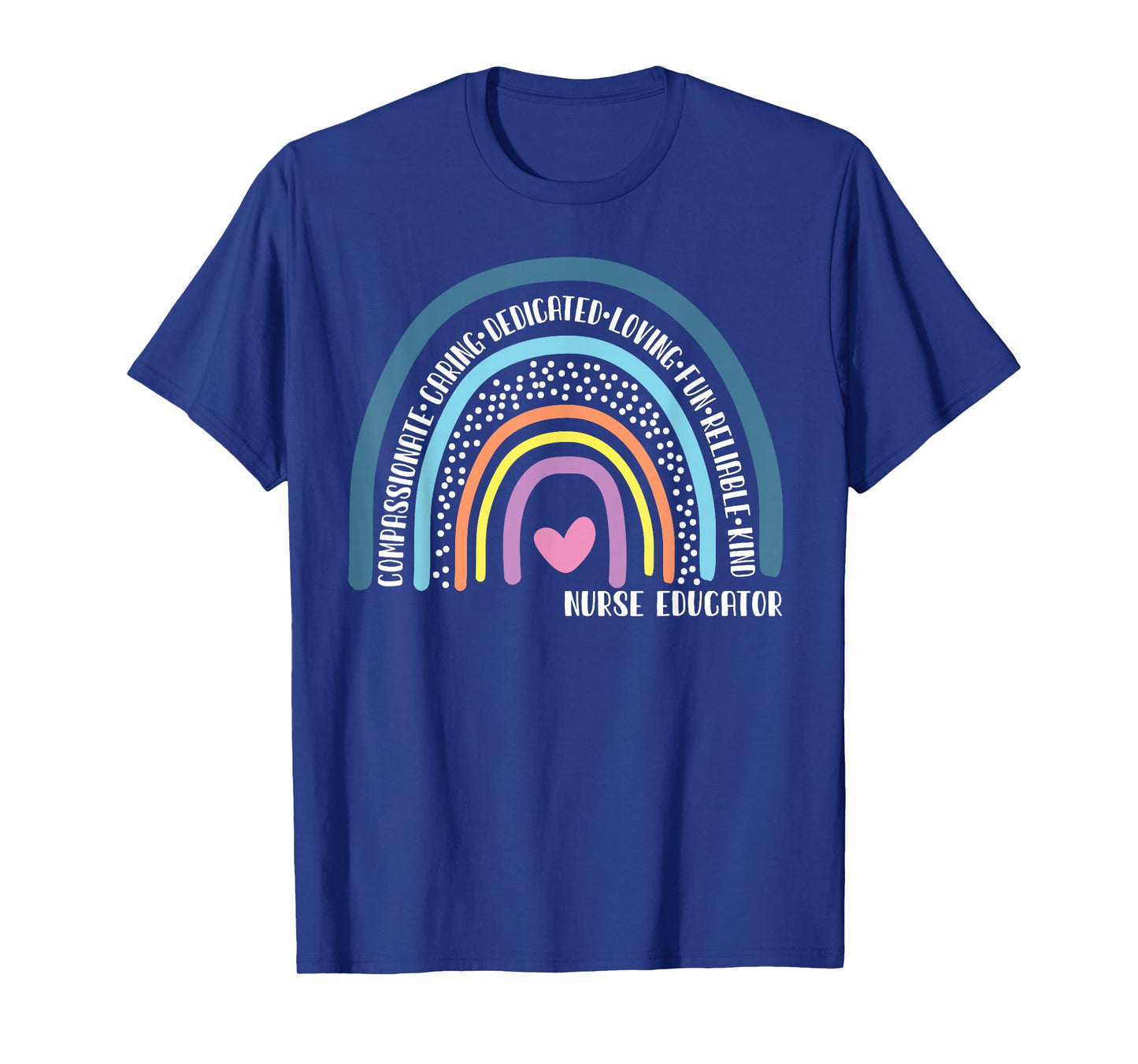 Nurse Educator Cute Rainbow T-Shirt
