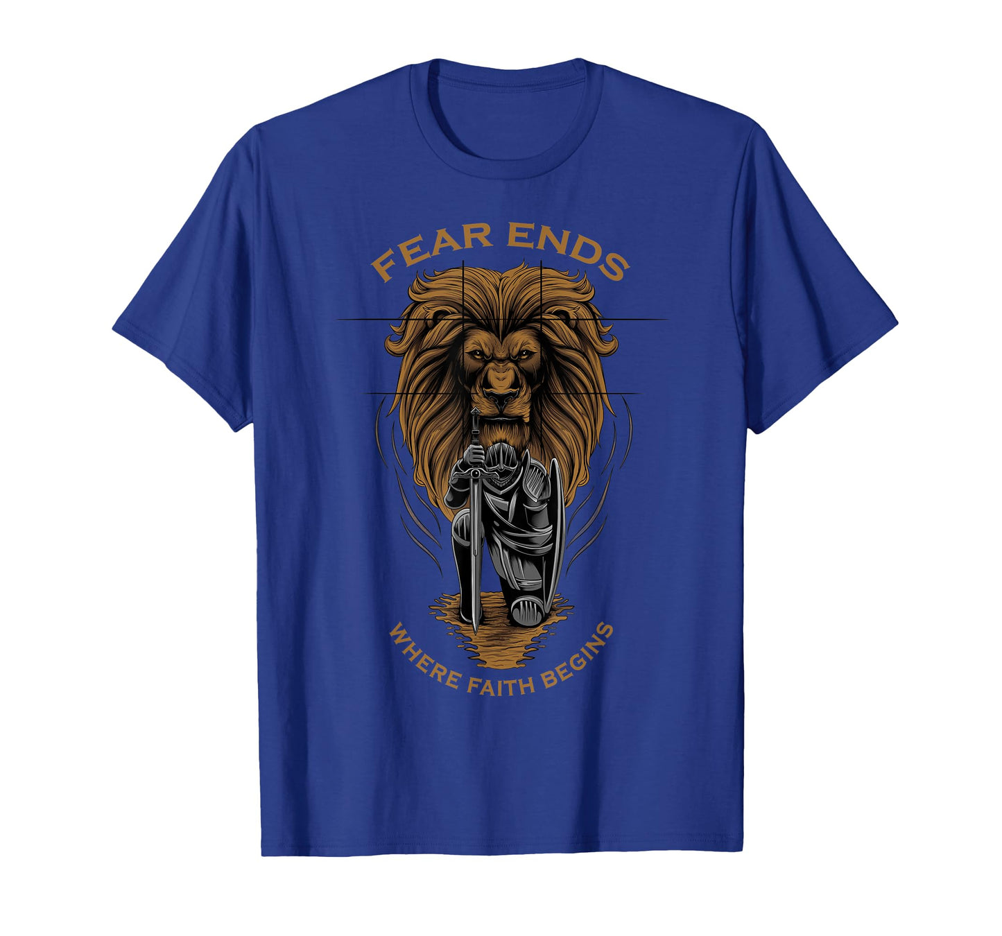 Fear Ends Where Faith Begins Christian Faith Over Fear Lion T-Shirt