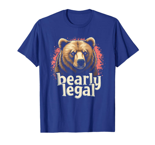 "Bearly Legal" Funny Suggestive Sexy Bear Meme T-Shirt