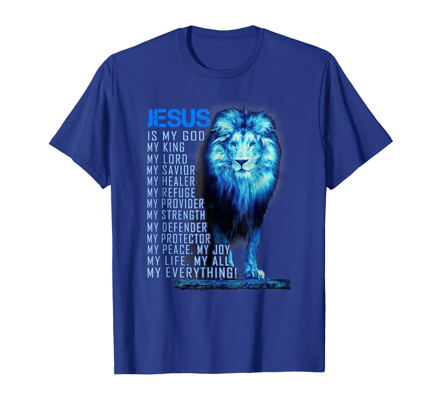 Jesus Is My God King My Lord My Savior Blue Lion T-Shirt
