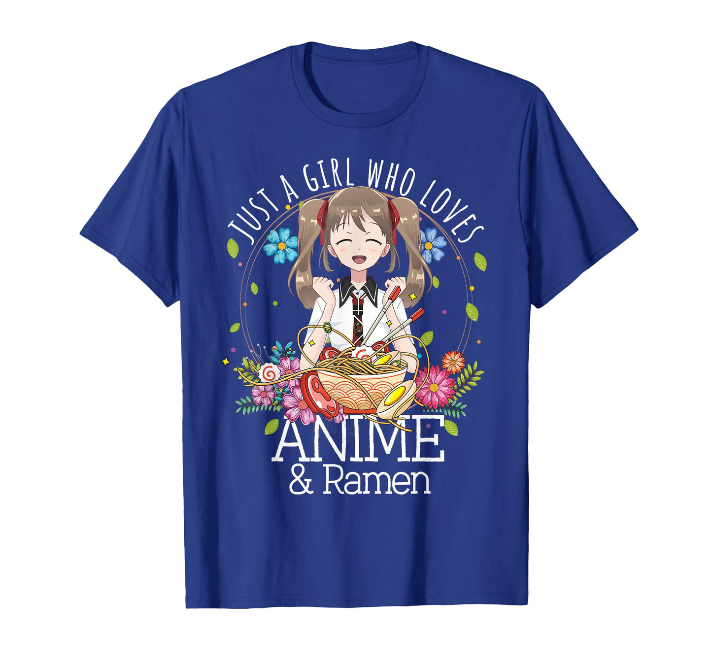Just A Girl Who Loves Anime and Ramen Manga Lover Otaku T-Shirt