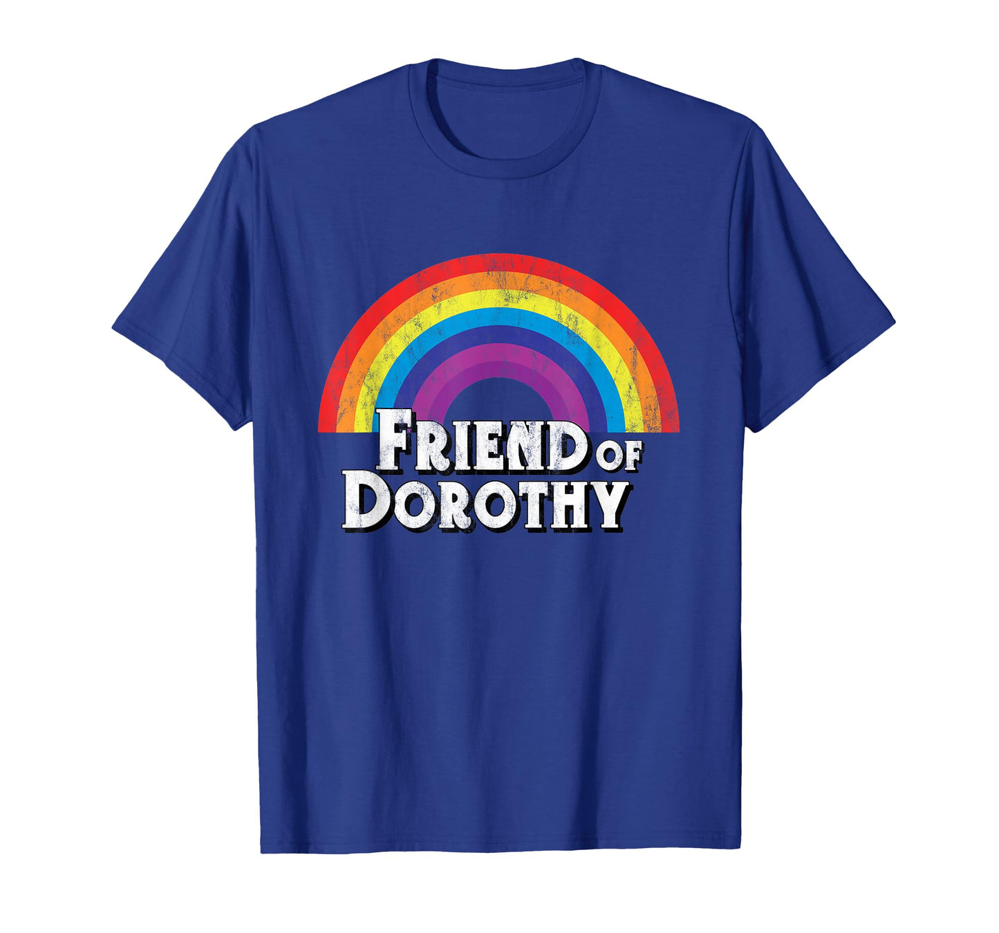 Friend of Dorothy Rainbow LGBTQ Queer Gay Pride Shirt T-Shirt