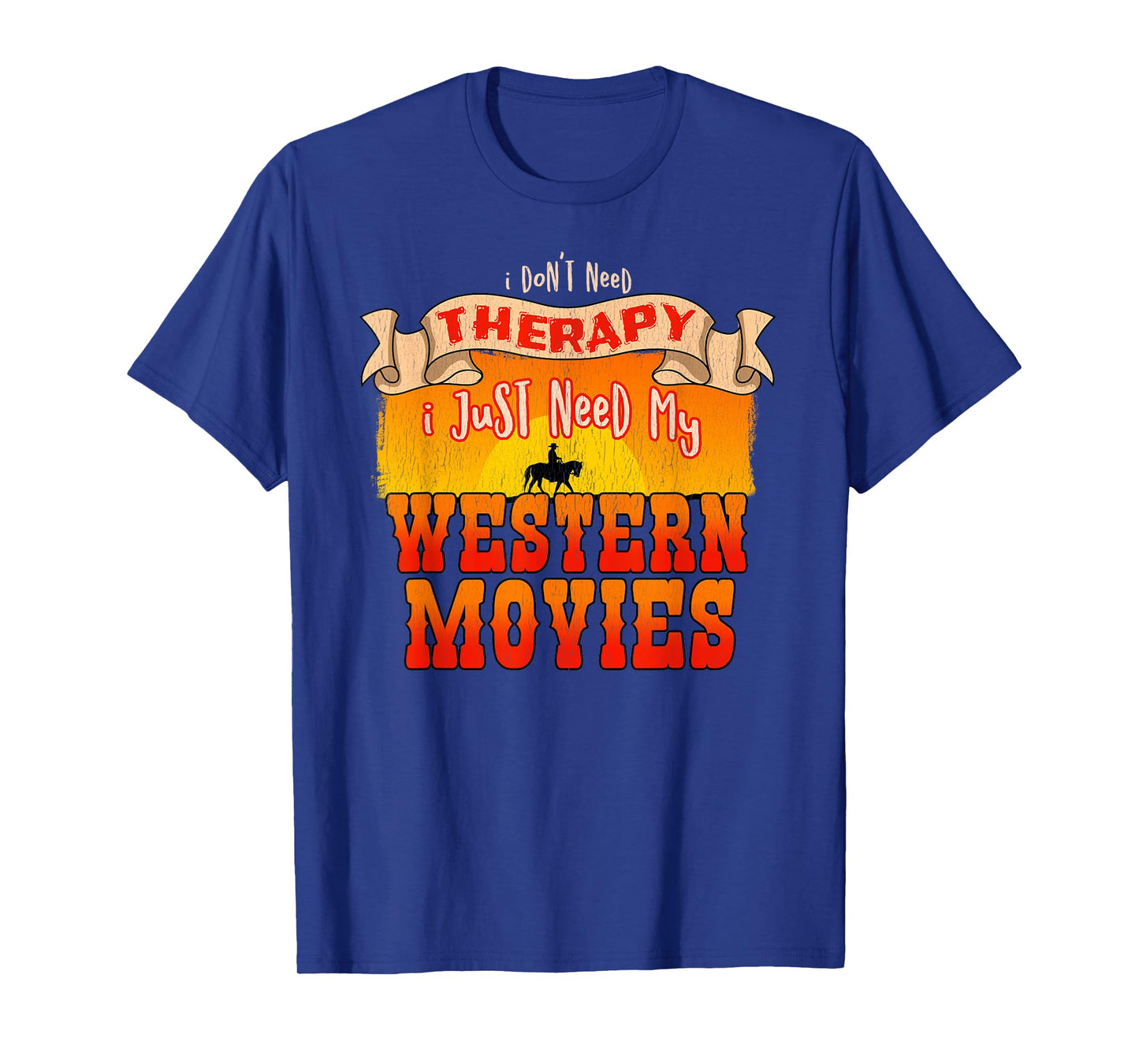 Wild Western Movie Fans | Funny Therapy Design T-Shirt
