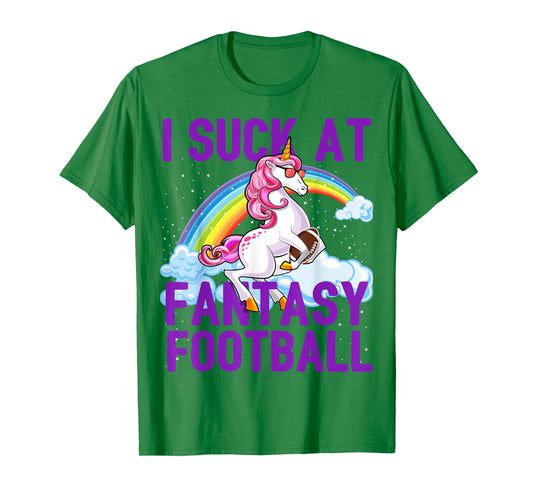 I Suck at Fantasy Football Unicorn Rainbow Loser Men Gift T-Shirt