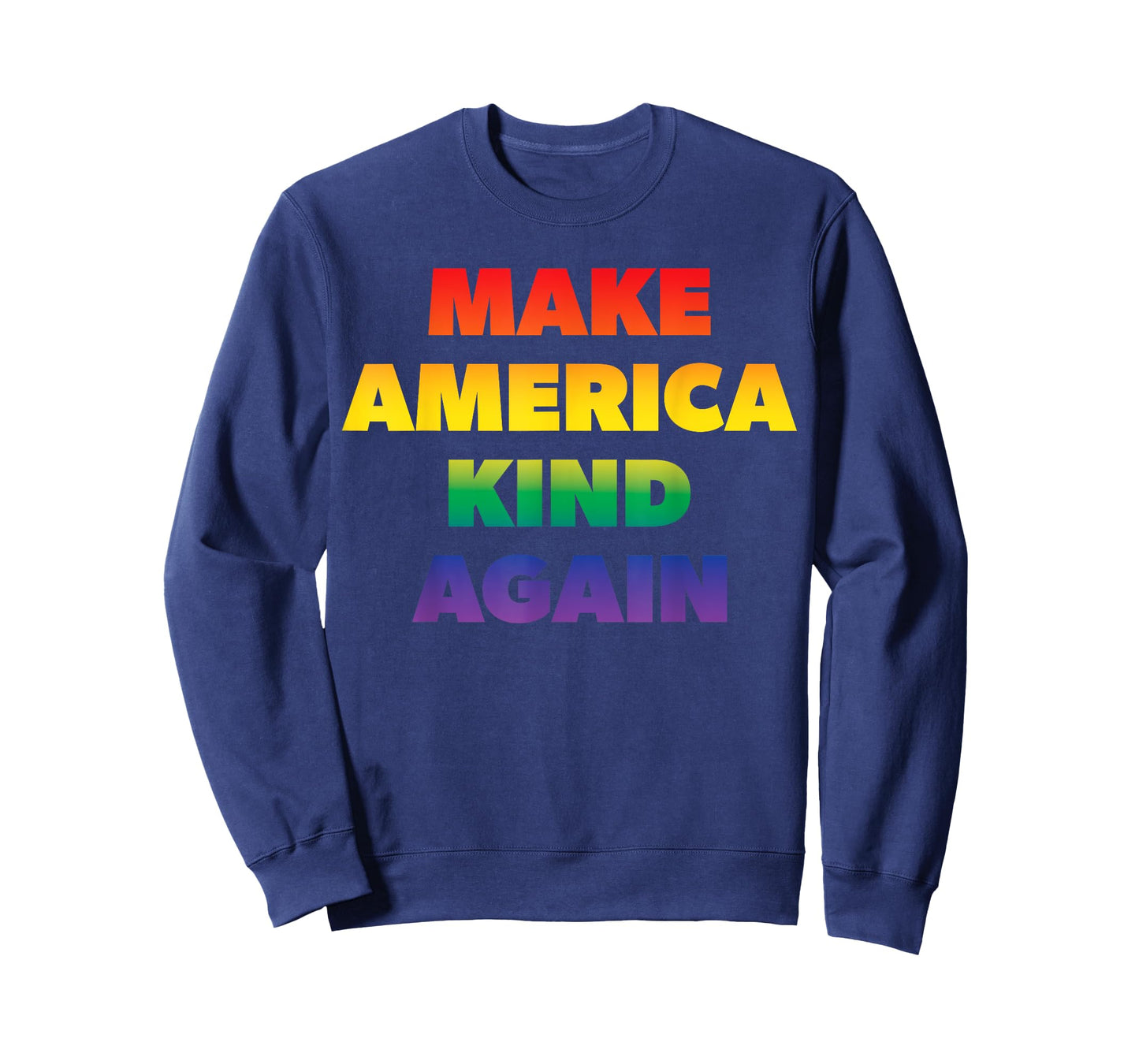 Make America Kind Again Pride Rainbow Inclusivity T-Shirt