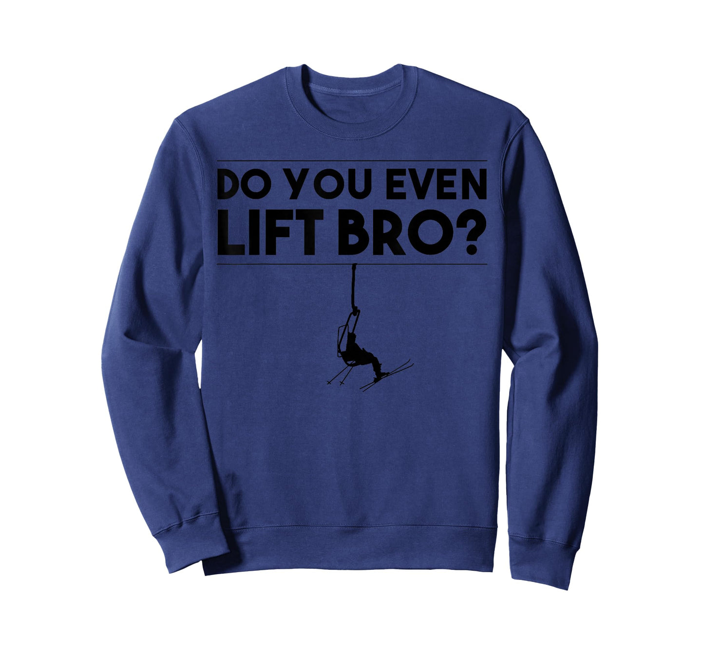 Funny Do You Even Lift Bro Gift | Cute Skiing Lover Men Boys T-Shirt