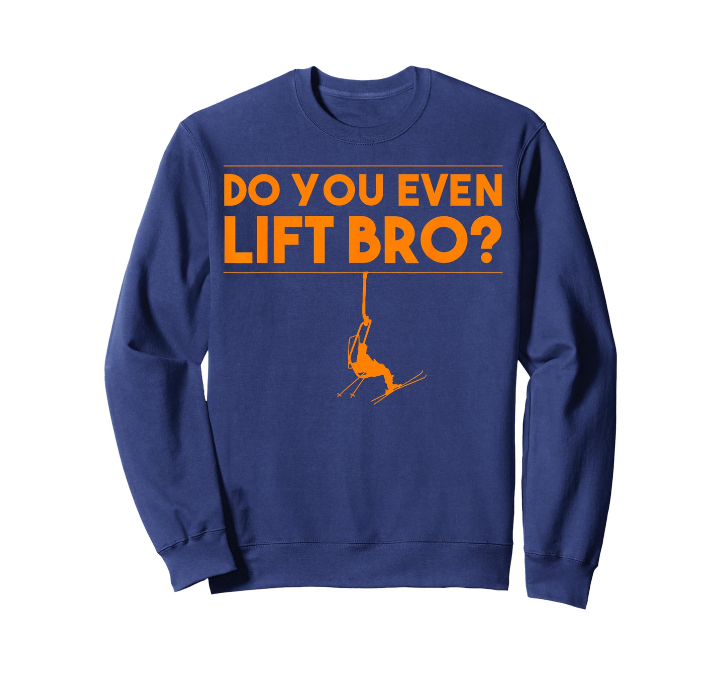 Funny Do You Even Lift Bro Gift | Cute Skiing Lover Men Boys T-Shirt