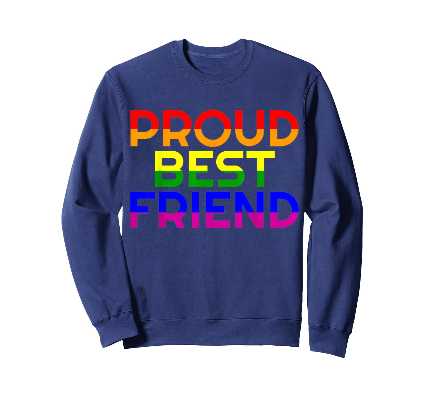 Gay Ally Proud Best Friend Pride LGBT Rainbow Flag T-Shirt