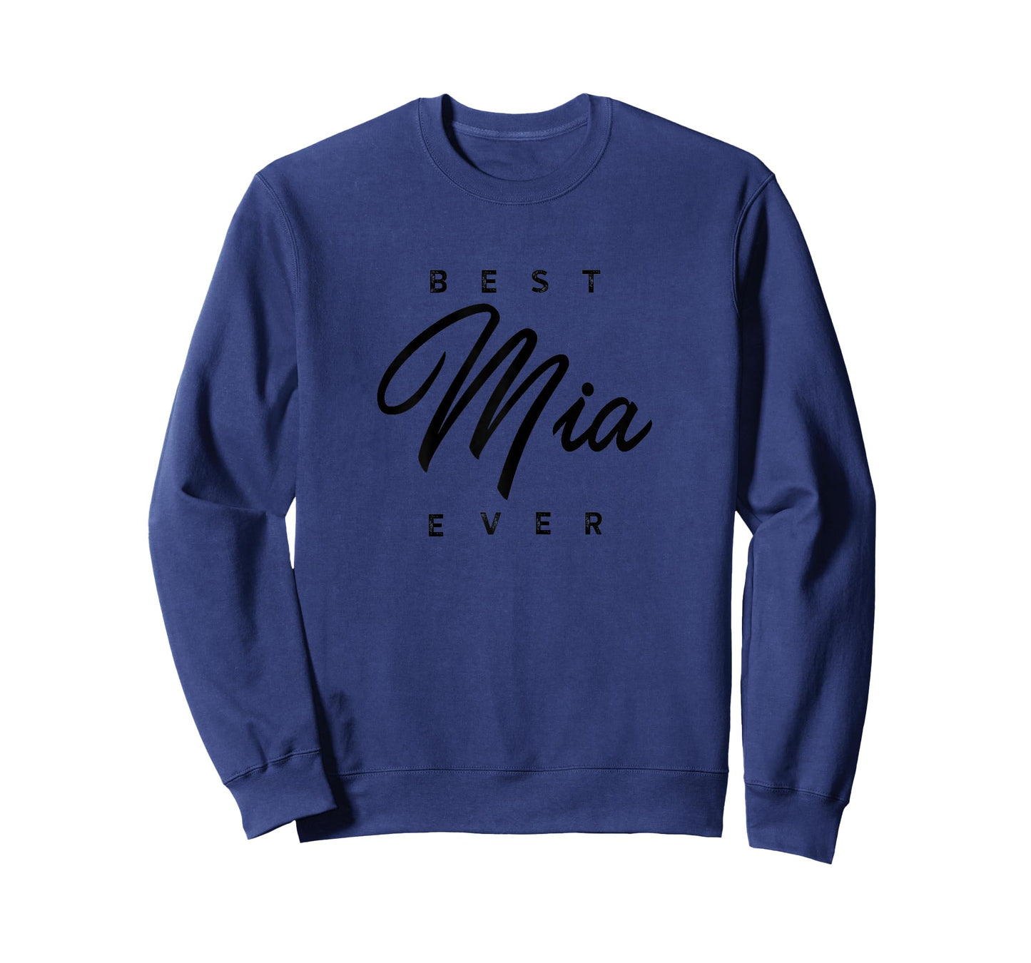 Best Mia Ever Design T-Shirt