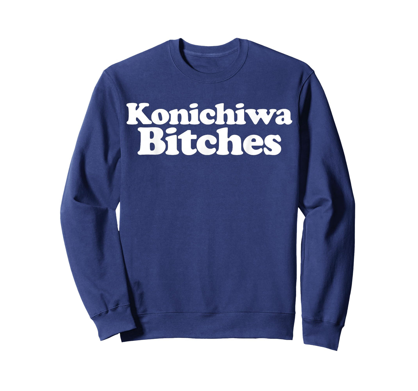 Konichiwa Bitches funny Japanese Konichiwa Bitches T-Shirt