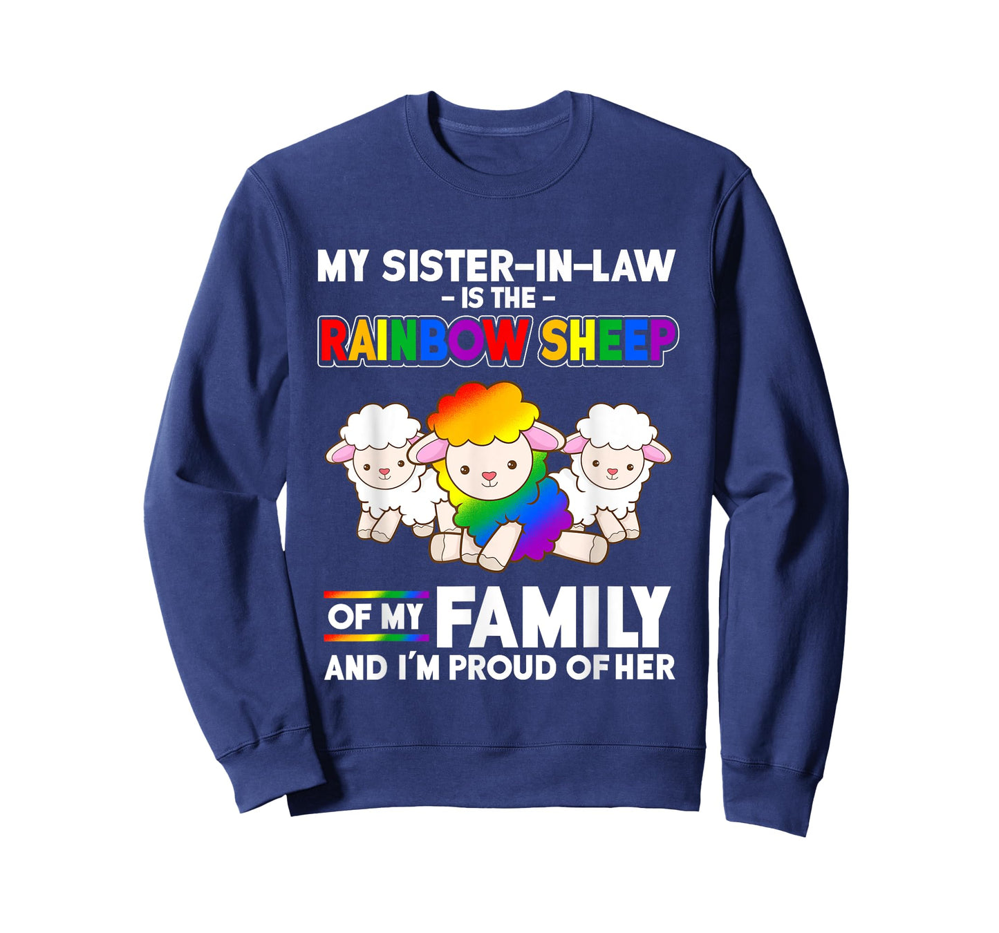 LGBT My Sister In Law IsRainbow Sheep of Family Proud Shirt T-Shirt