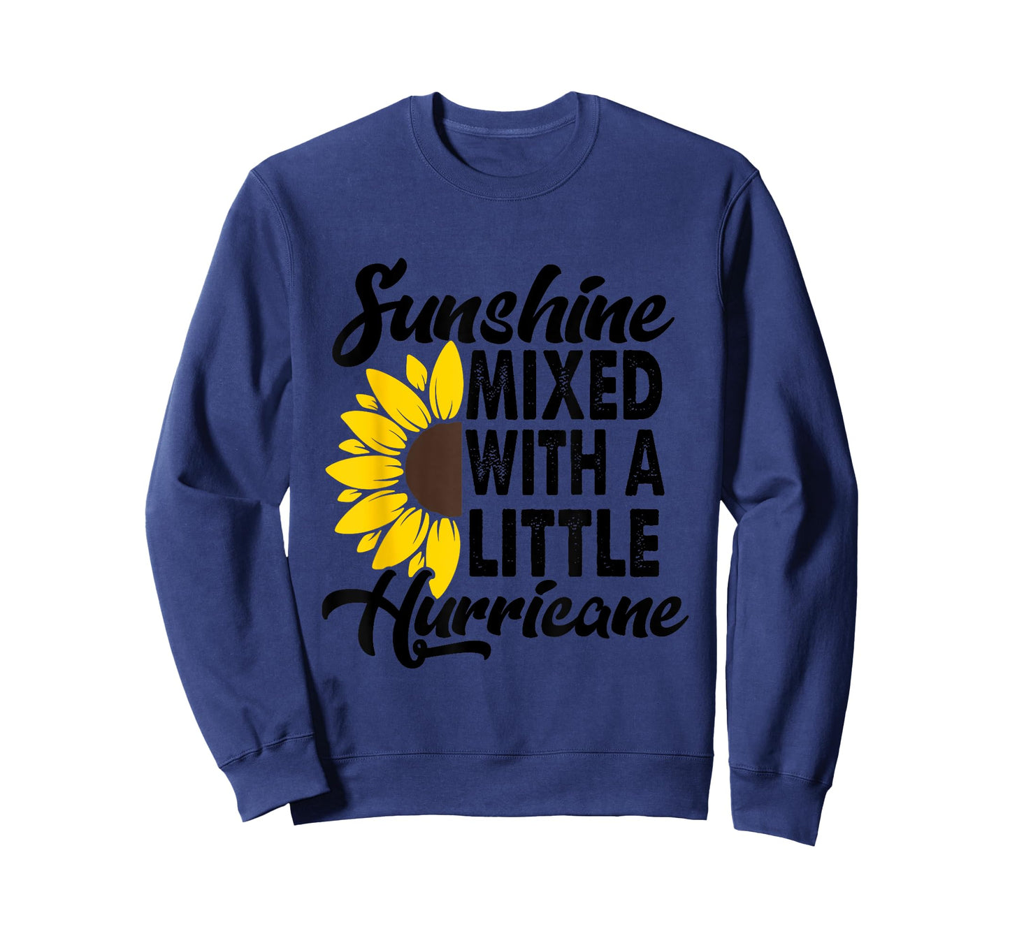 Sunflower She'S Sunshine Mixed With A Little Hurricane Men Women Girls Kids T-Shirt