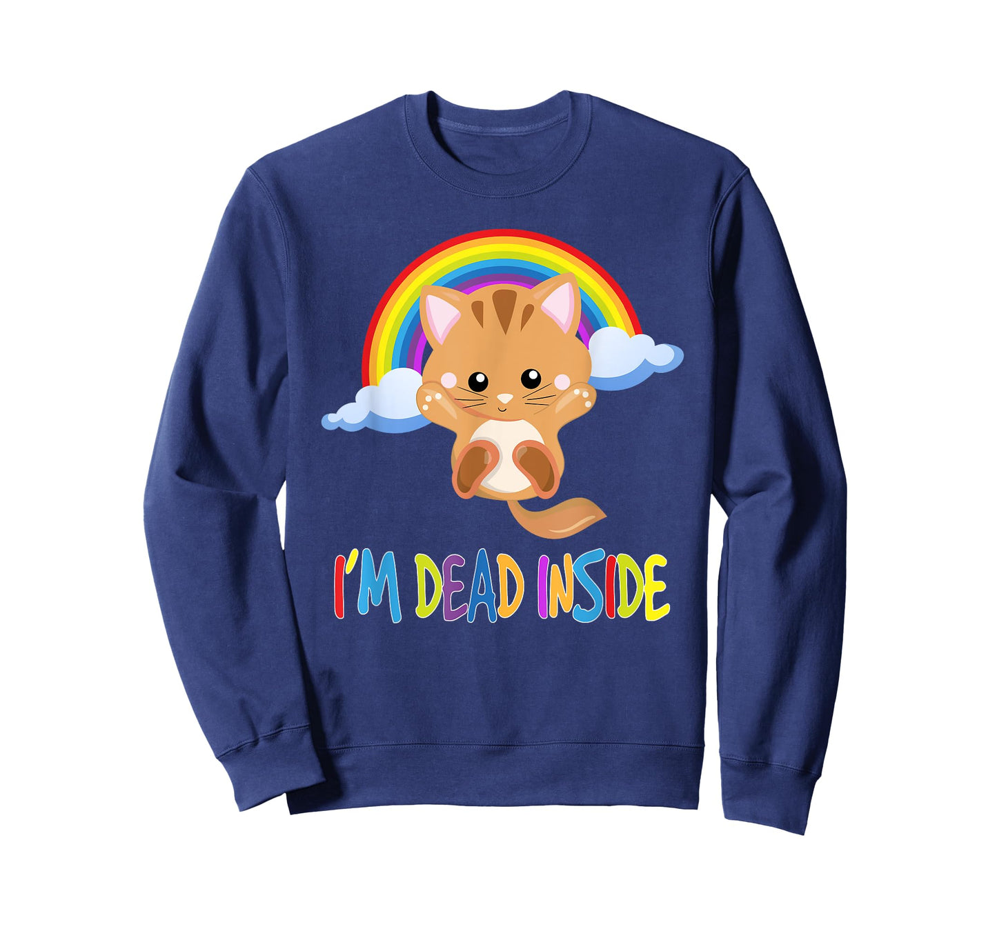 I'm Dead Inside - Sarcastic Happy T-Shirt T-Shirt