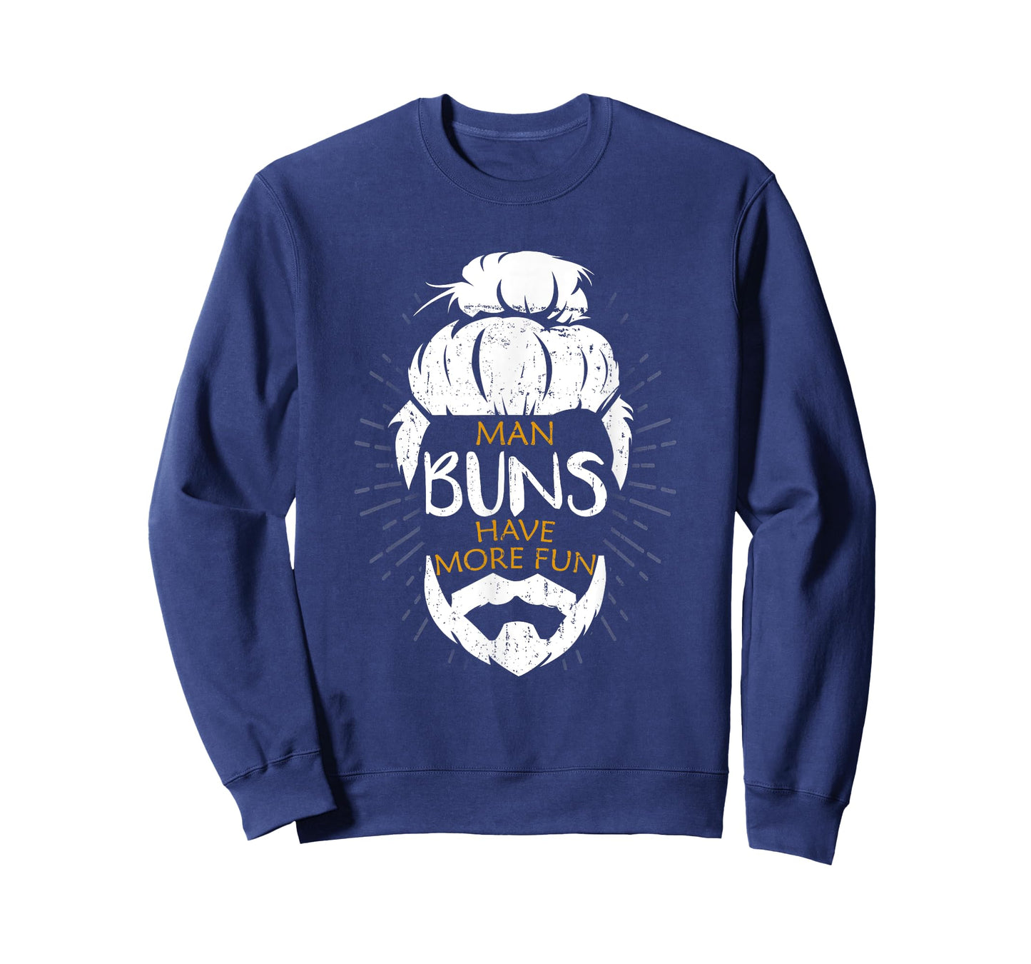 Man Buns Have More Fun Funny Man Bun T-Shirt T-Shirt