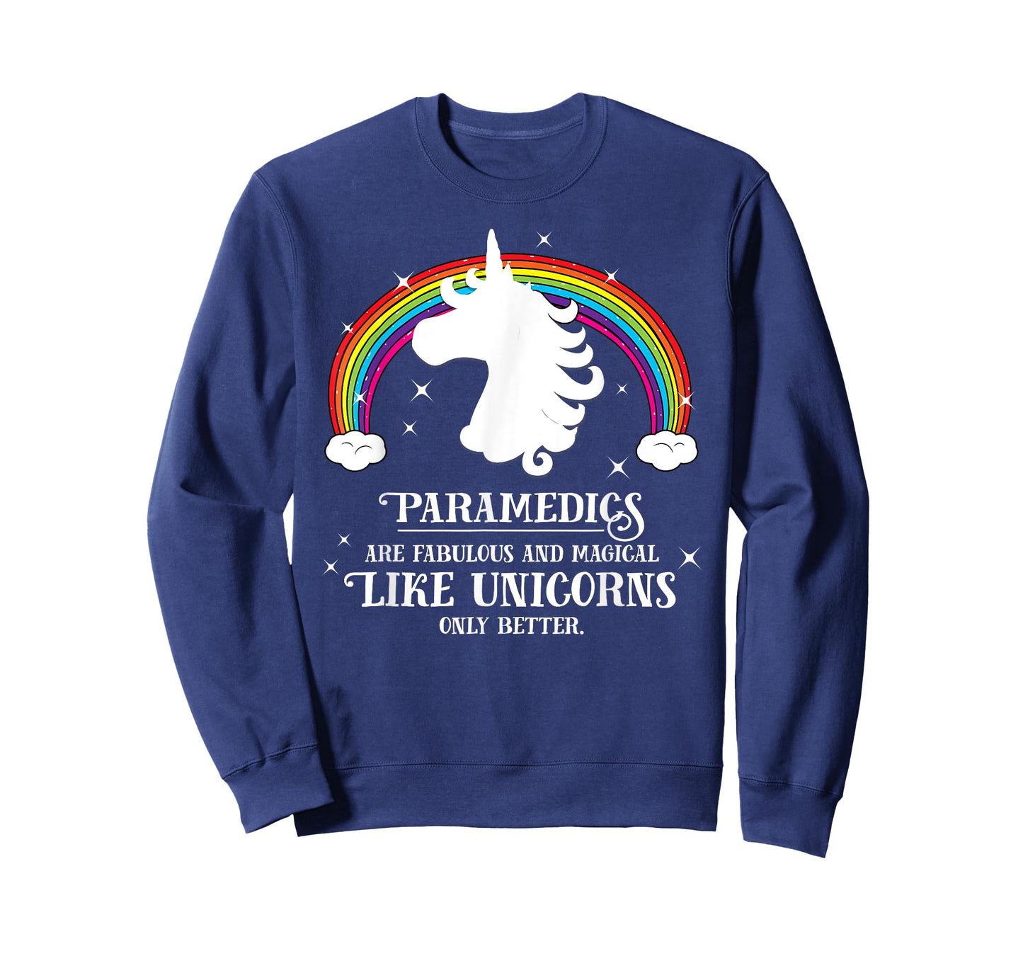 Paramedics are Magical Like Unicorns Funny Tshirt Gift