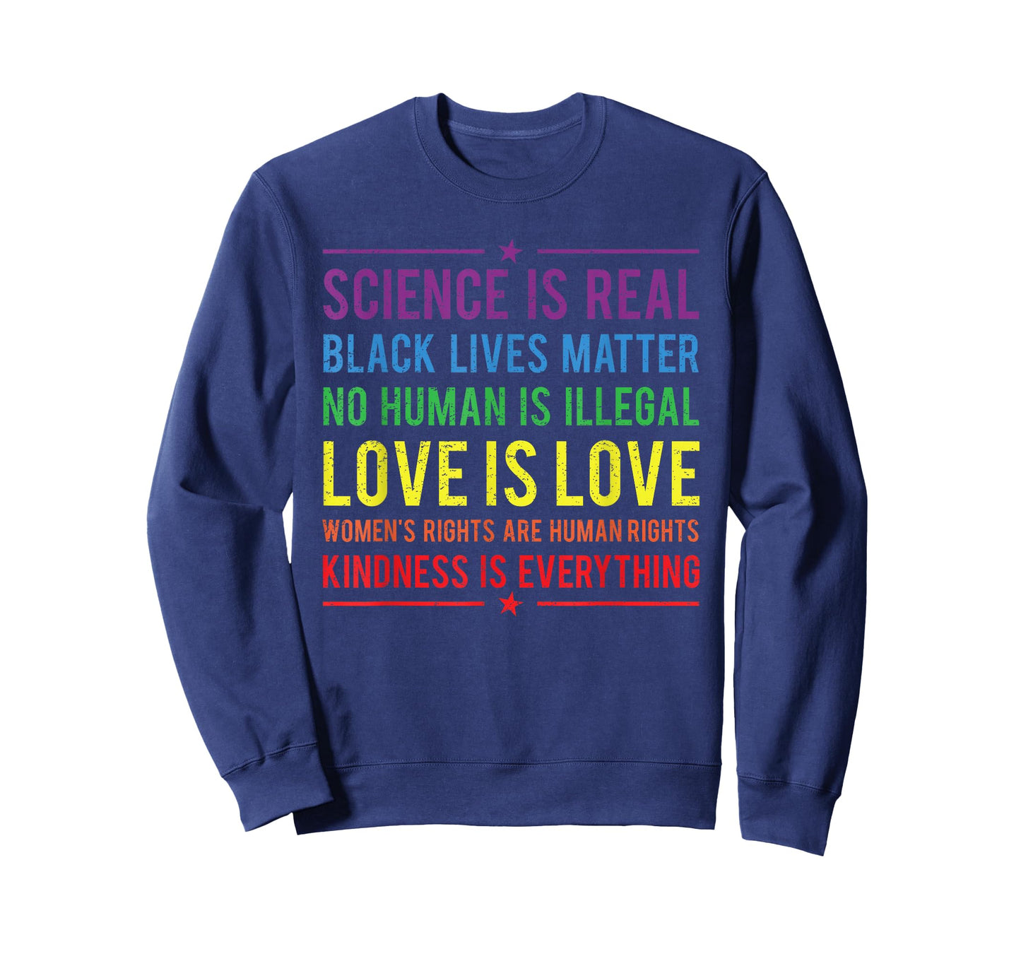 Kindness is Everything Science is Real Love is Love T-Shirt