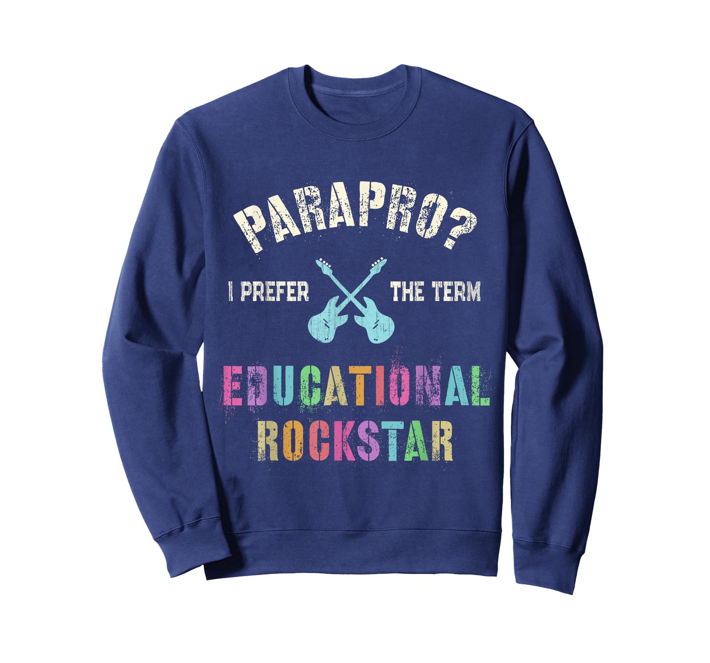 Funny PARAPRO Team I Prefer the Term EDUCATIONAL ROCKSTAR T-Shirt
