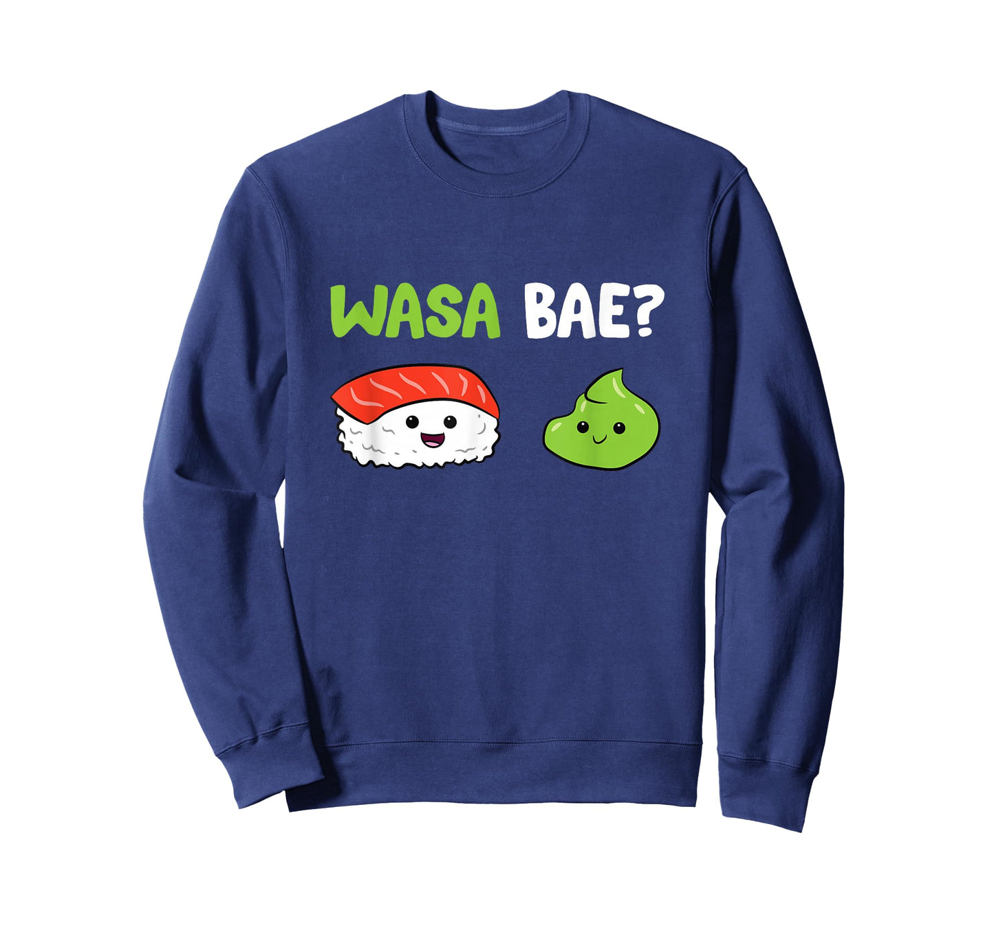 Sushi Wasabi Japanese Food Wasa Base T-Shirt