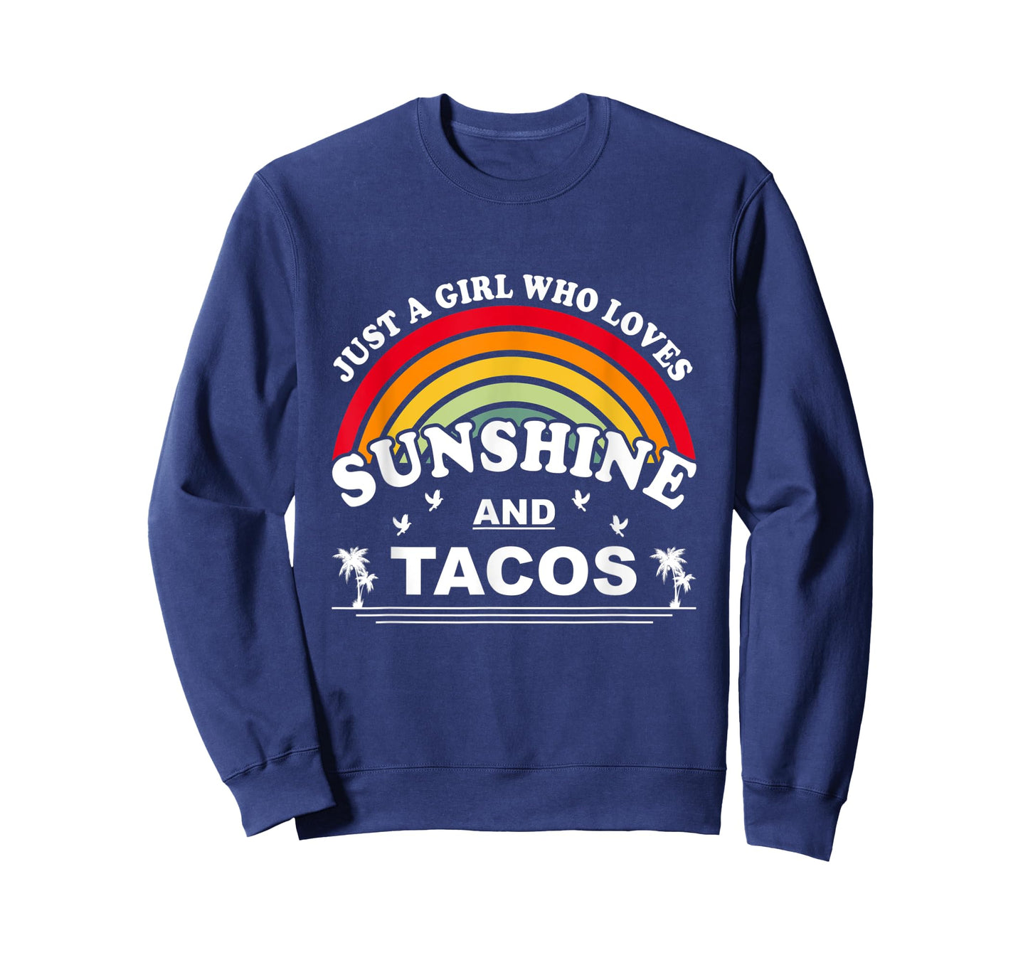 Just a Girl Who Loves Sunshine & Tacos T-Shirt