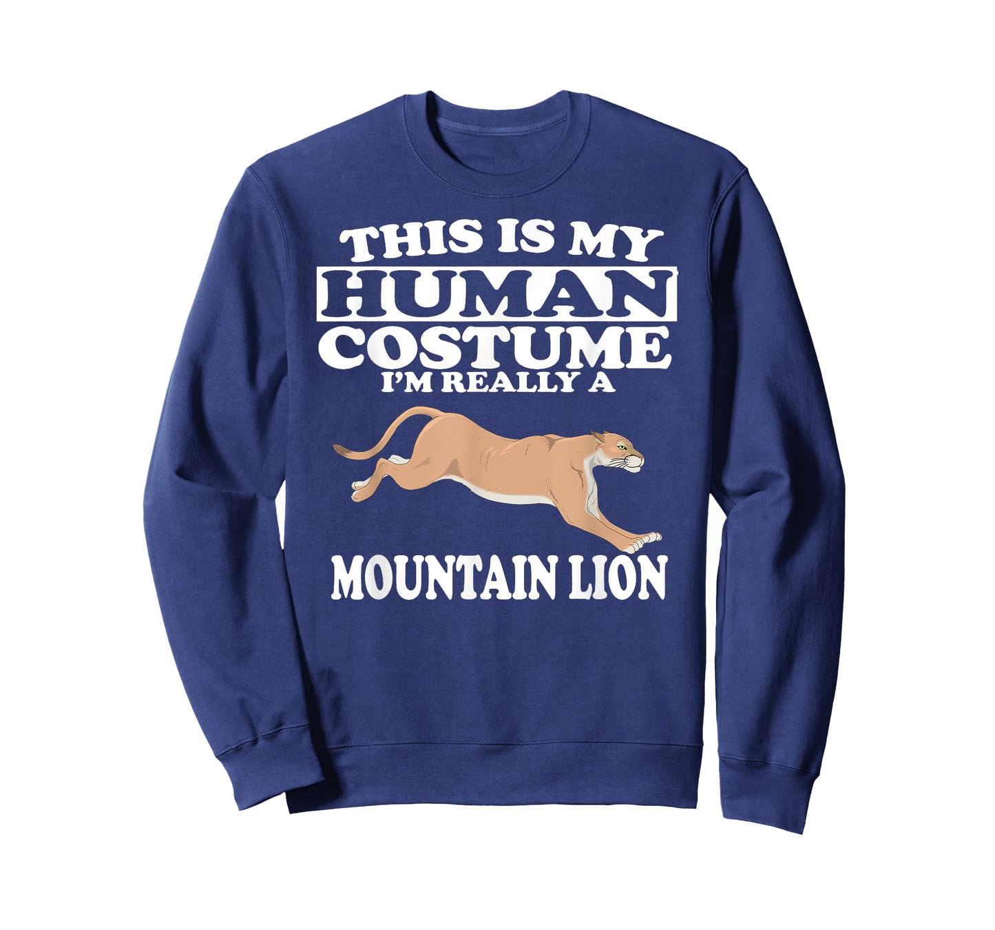 This Is My Human Costume I'm Really a Mountain Lion T-Shirt T-Shirt