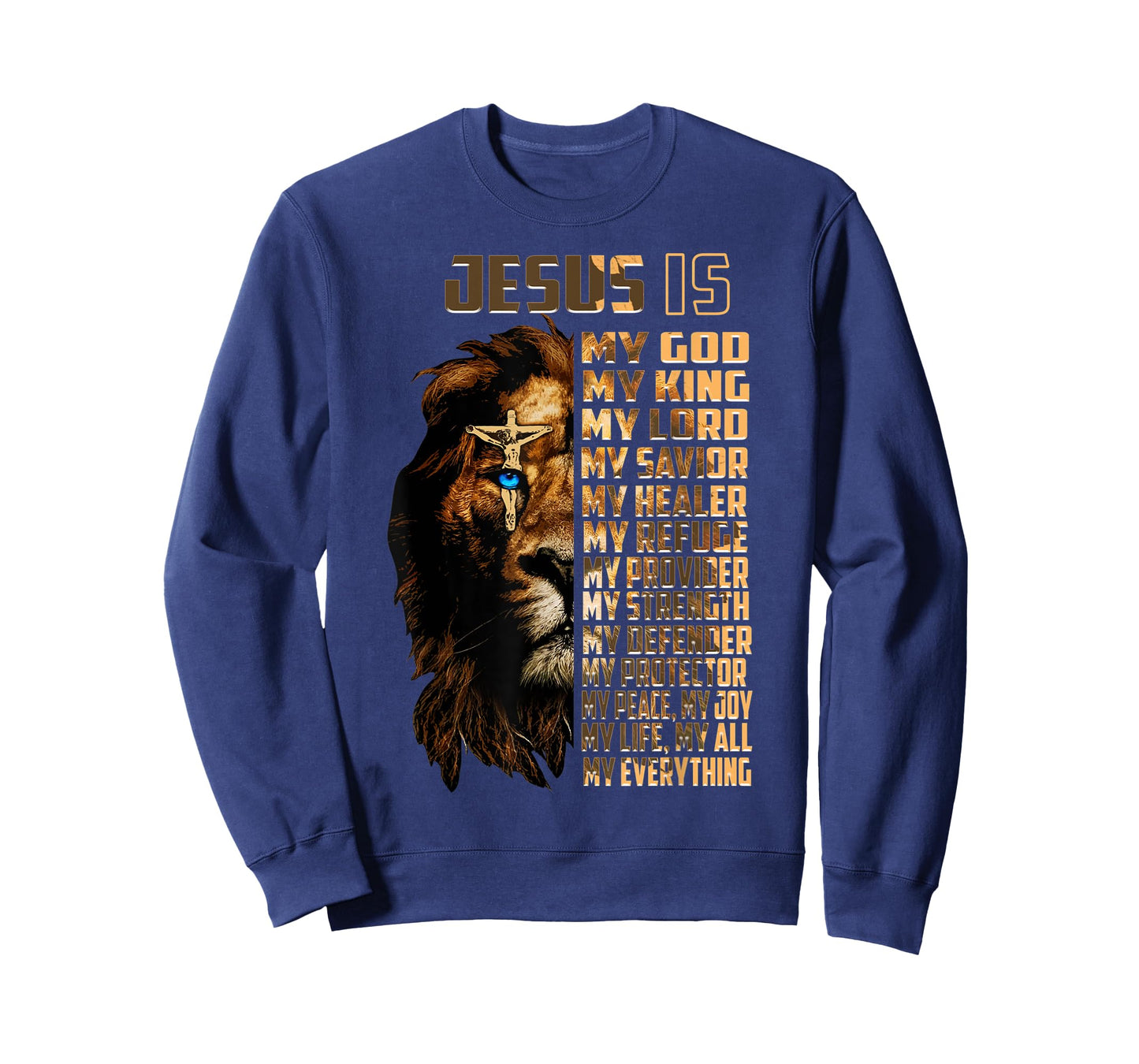Lion Jesus Is My God My King My Lord My Savior Christian T-Shirt