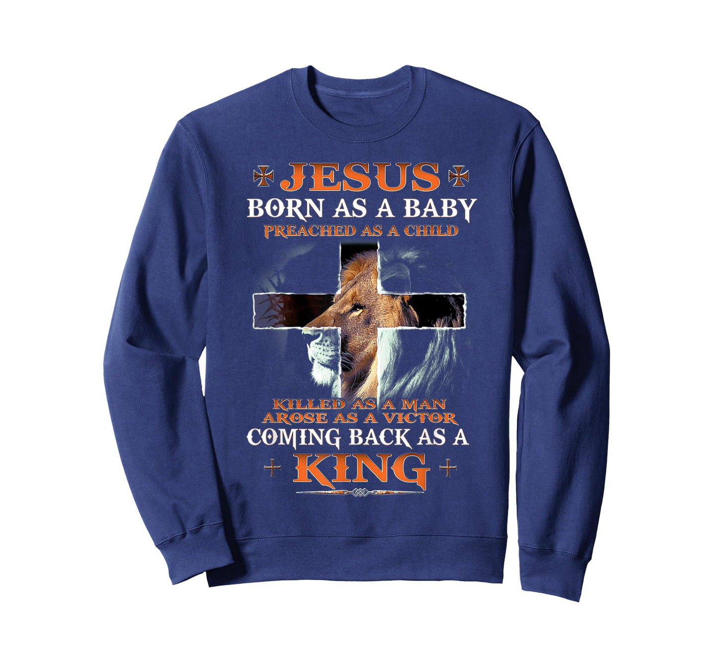Jesus Born As A Baby Coming Back As A King Christian T-Shirt