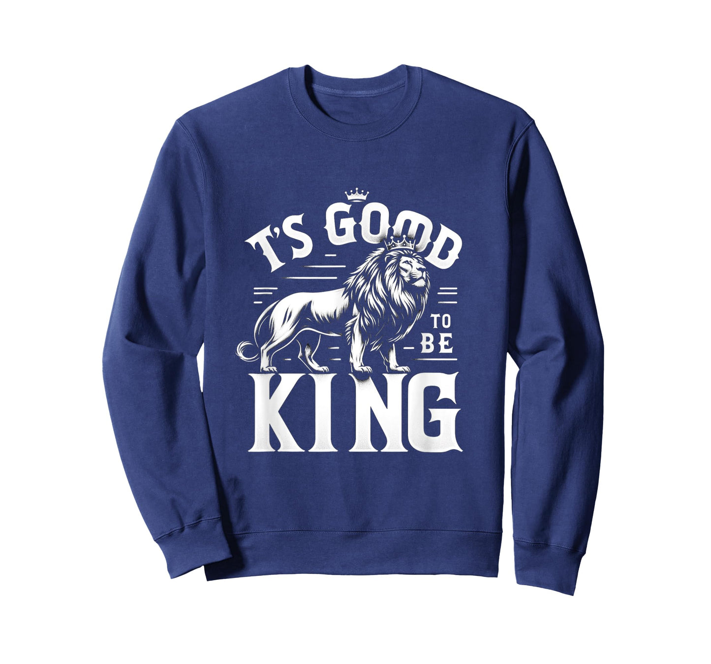 It's Good To Be King Lion Men Women T-Shirt