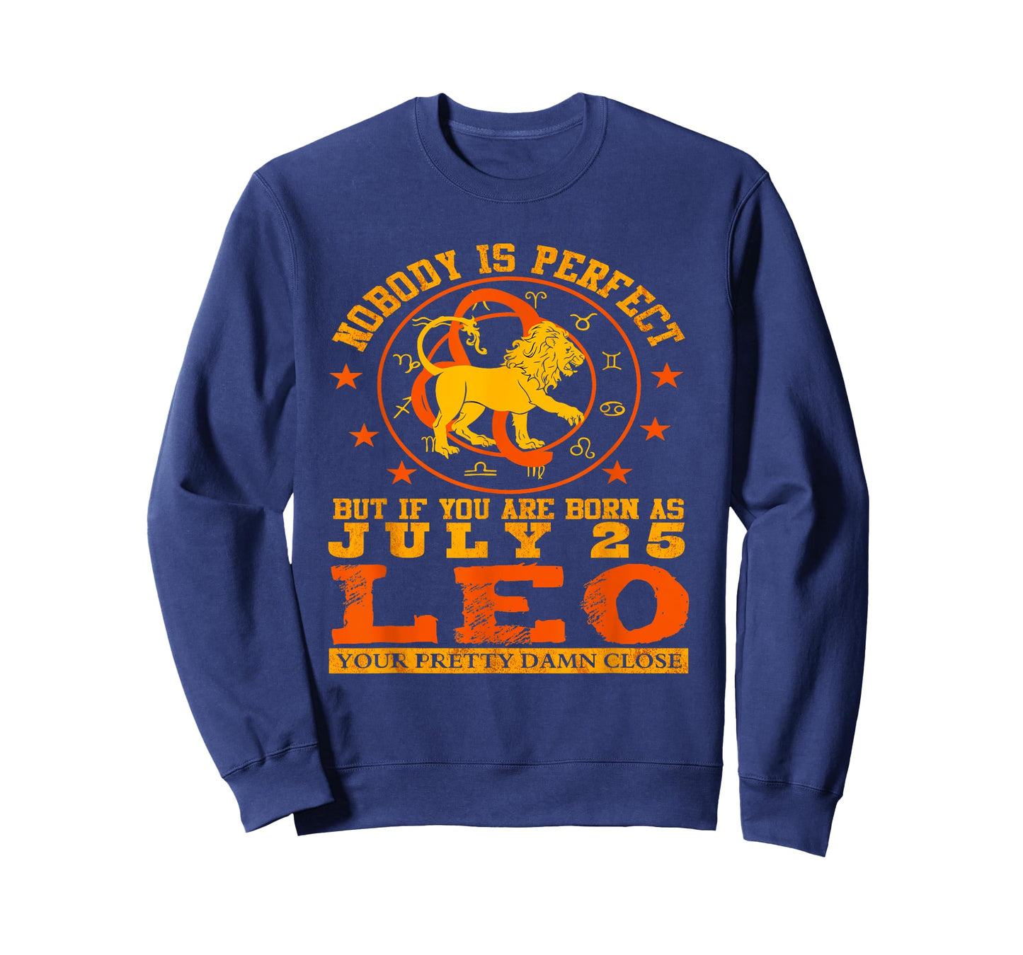 Leo Zodiac Sign July 25 Women Men Lion Birthday Design T-Shirt