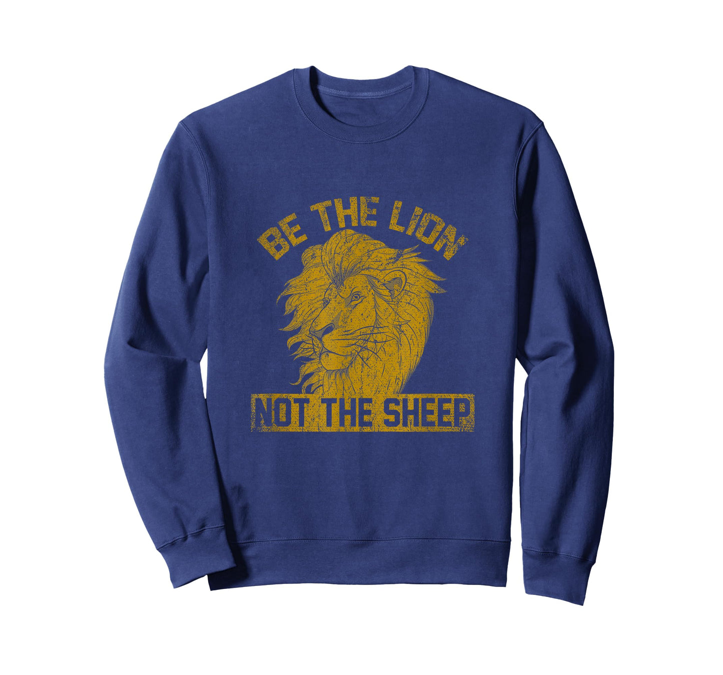 Be The Lion Not The Sheep Lion T-Shirt