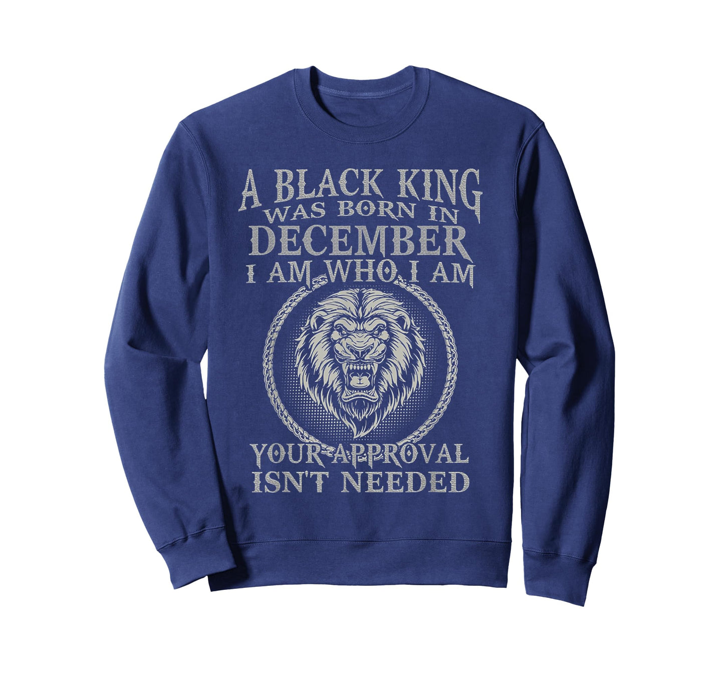 Funny Lion A Black King Was Born In December I Am Who I Am T-Shirt