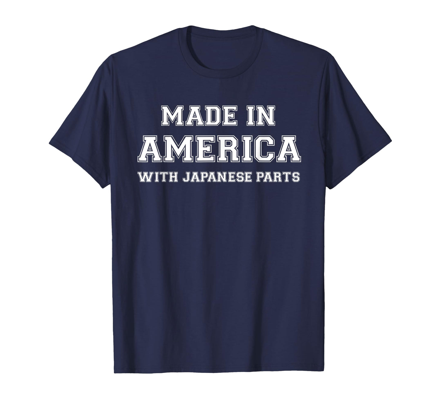 MADE IN AMERICA WITH JAPANESE PARTS Japan USA T-Shirt