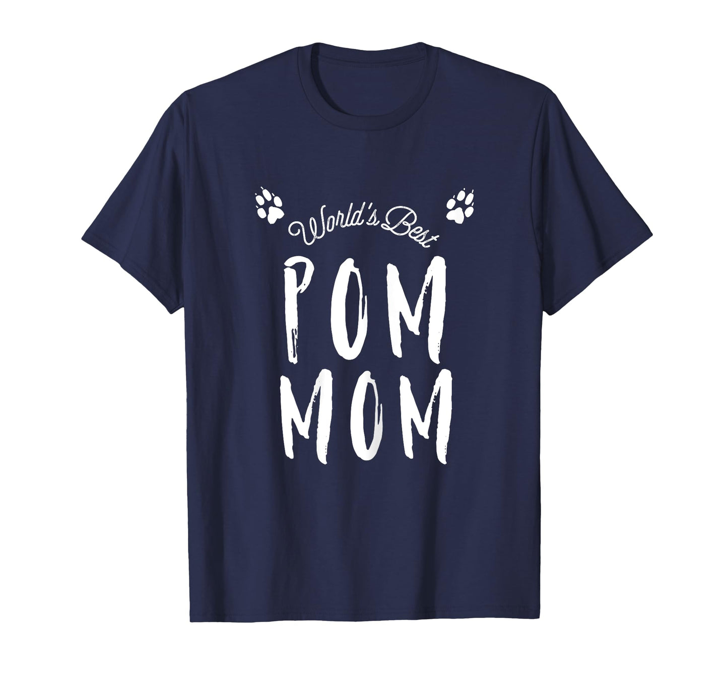 World's Best Pom Mom Cute T-Shirt for Pomeranian Dog Moms T-Shirt for Women