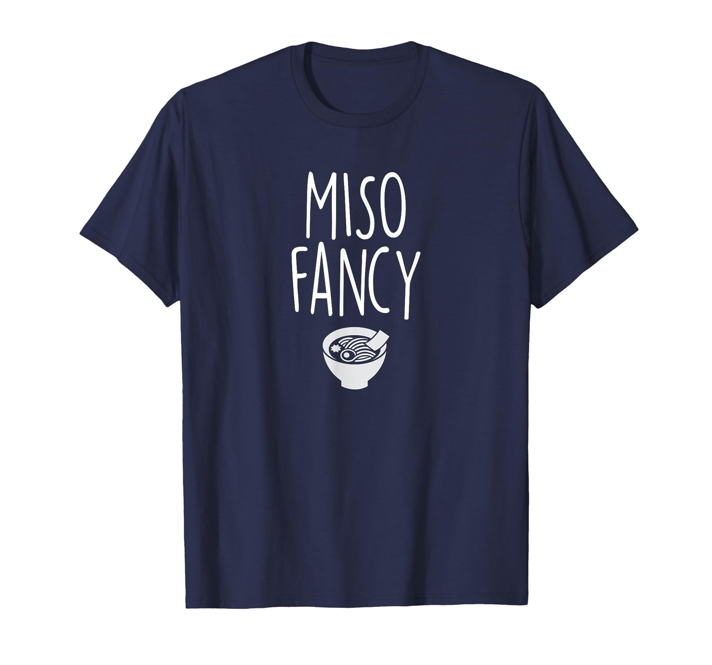 Funny Miso Fancy Soup T-shirt Japanese Meal Gift Tee