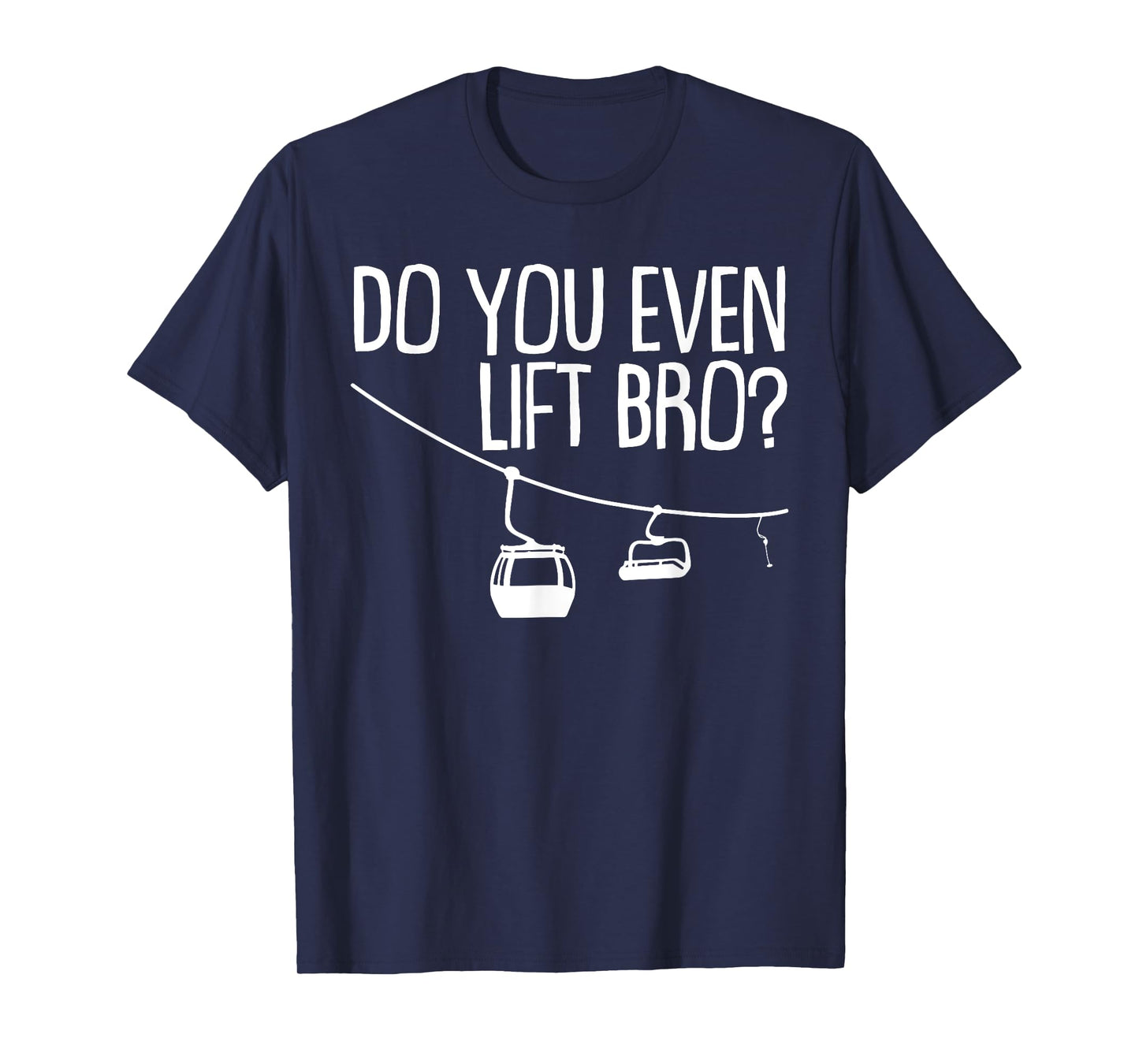 Funny Do You Even Lift Bro Gift | Cute Skiing Lover Men Boys T-Shirt