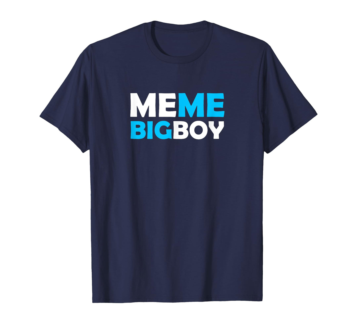Meme Bigboy T-Shirt | Me Me Big Boy Telemarketing Tee T-Shirt
